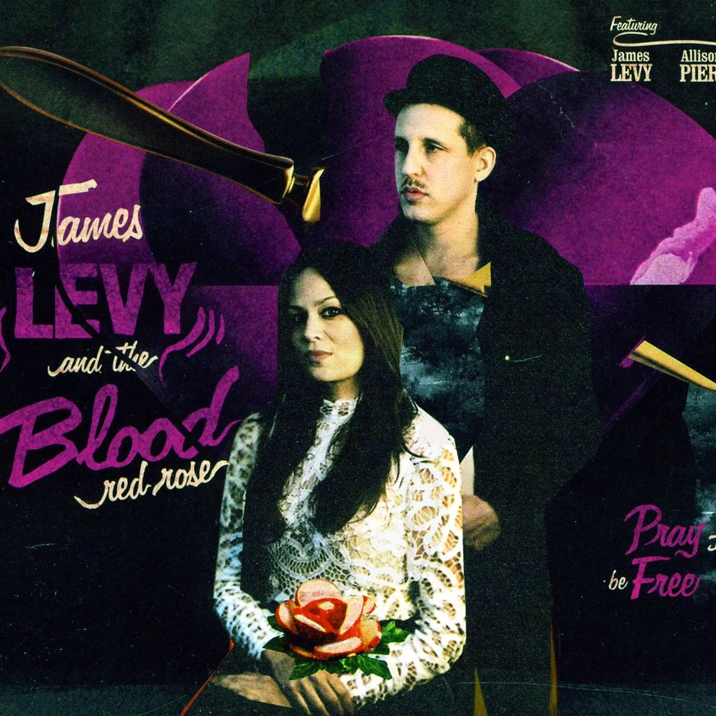 James Levy And The Blood Red Rose PRAY TO BE FREE CD
