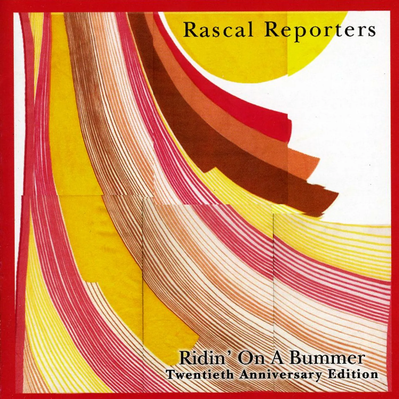 Rascal Reporters RIDIN ON A BUMMER CD