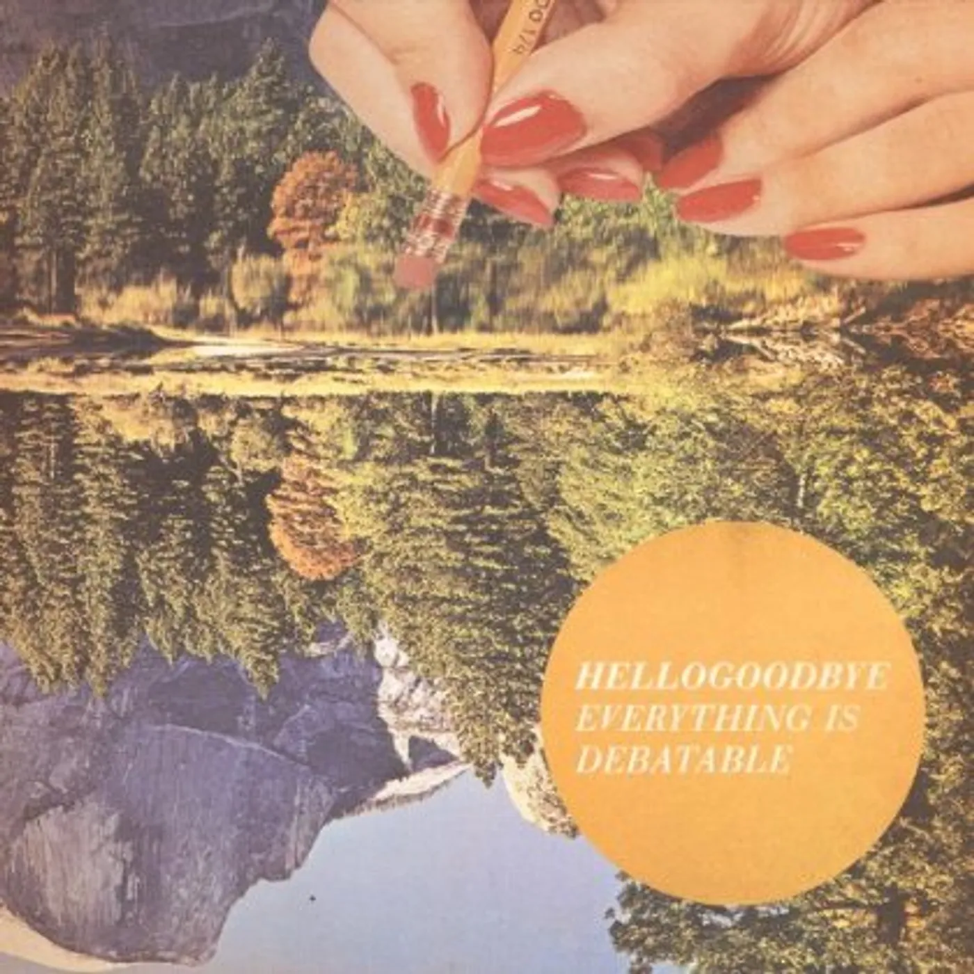 Hellogoodbye EVERYTHING IS DEBATABLE CD