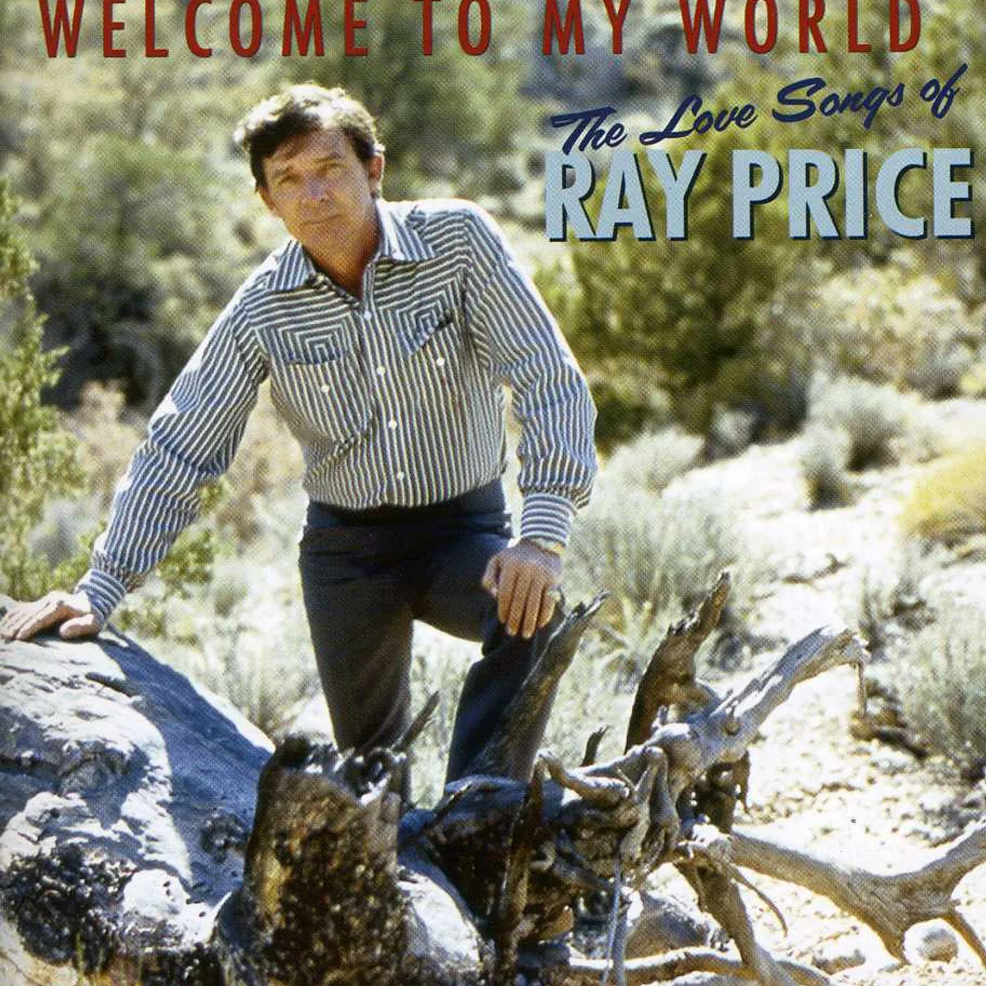WELCOME TO MY WORLD: THE LOVE SONGS OF RAY PRICE CD