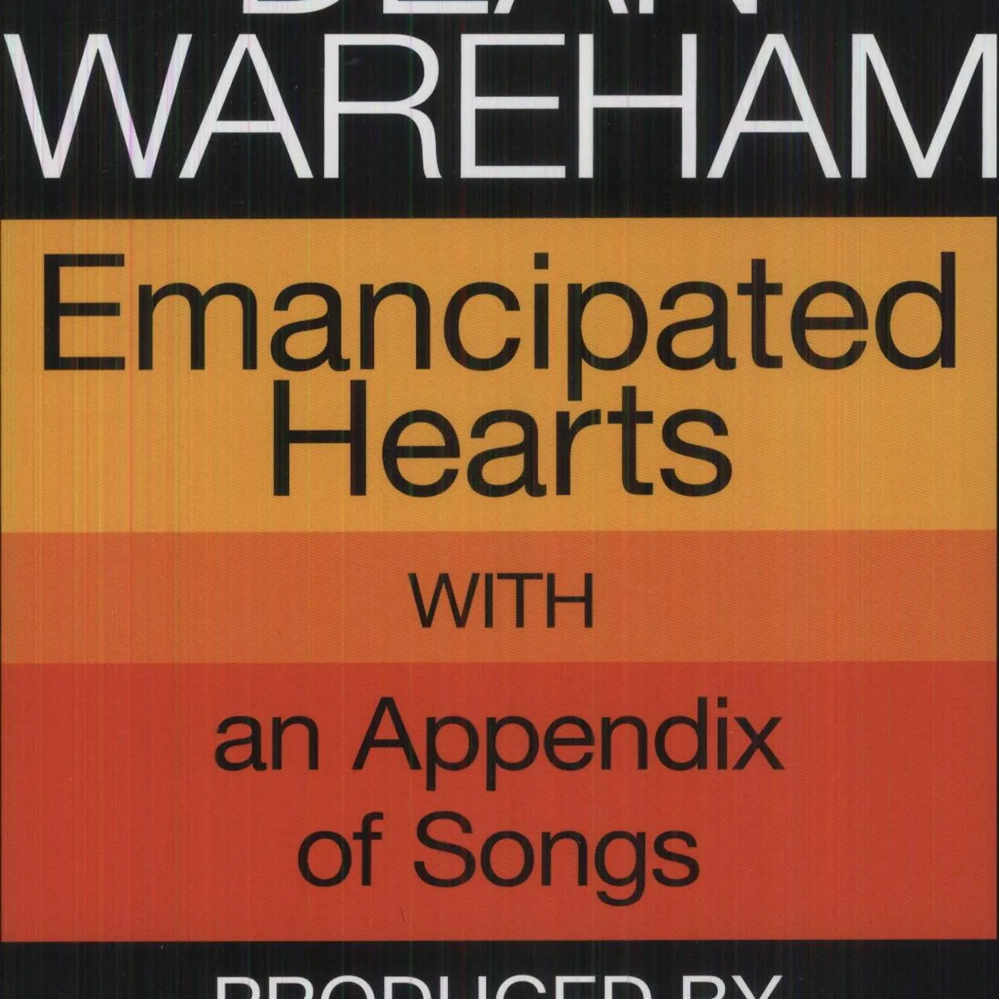 Dean Wareham EMANCIPATED HEARTS Vinyl Record - 10 Inch Single