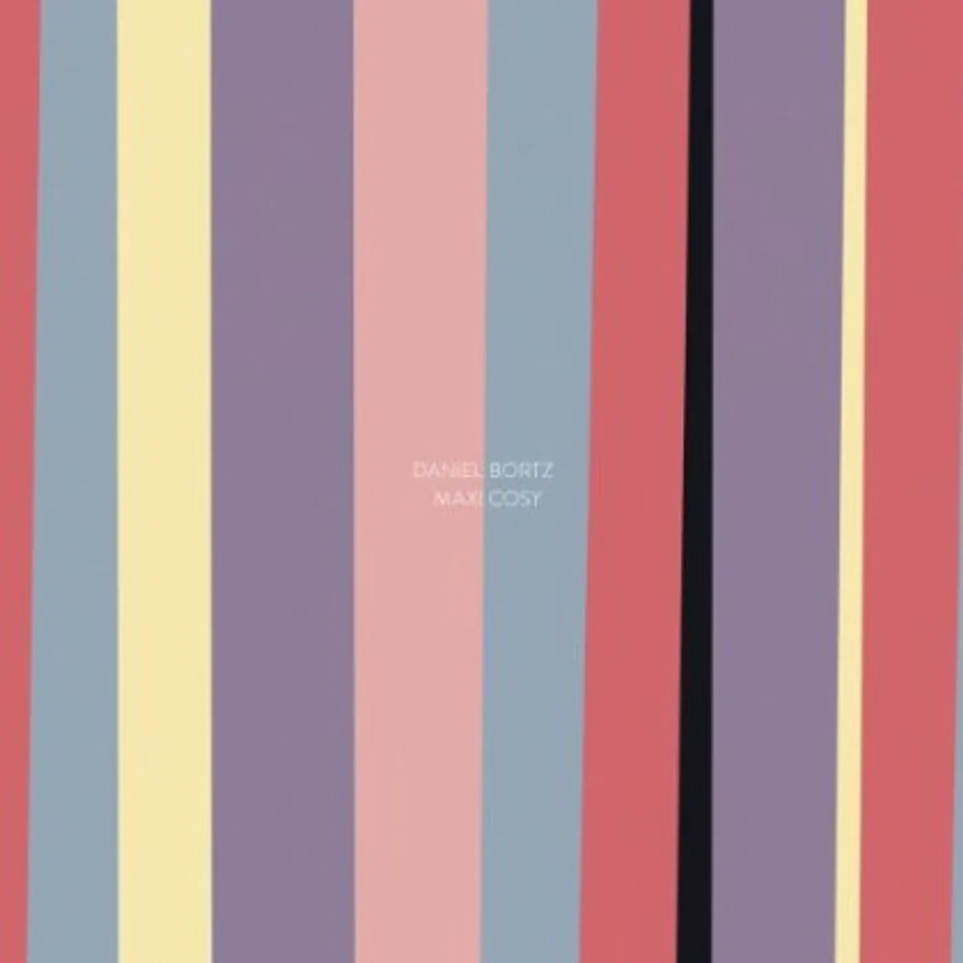 Daniel Bortz MAXI COSY Vinyl Record