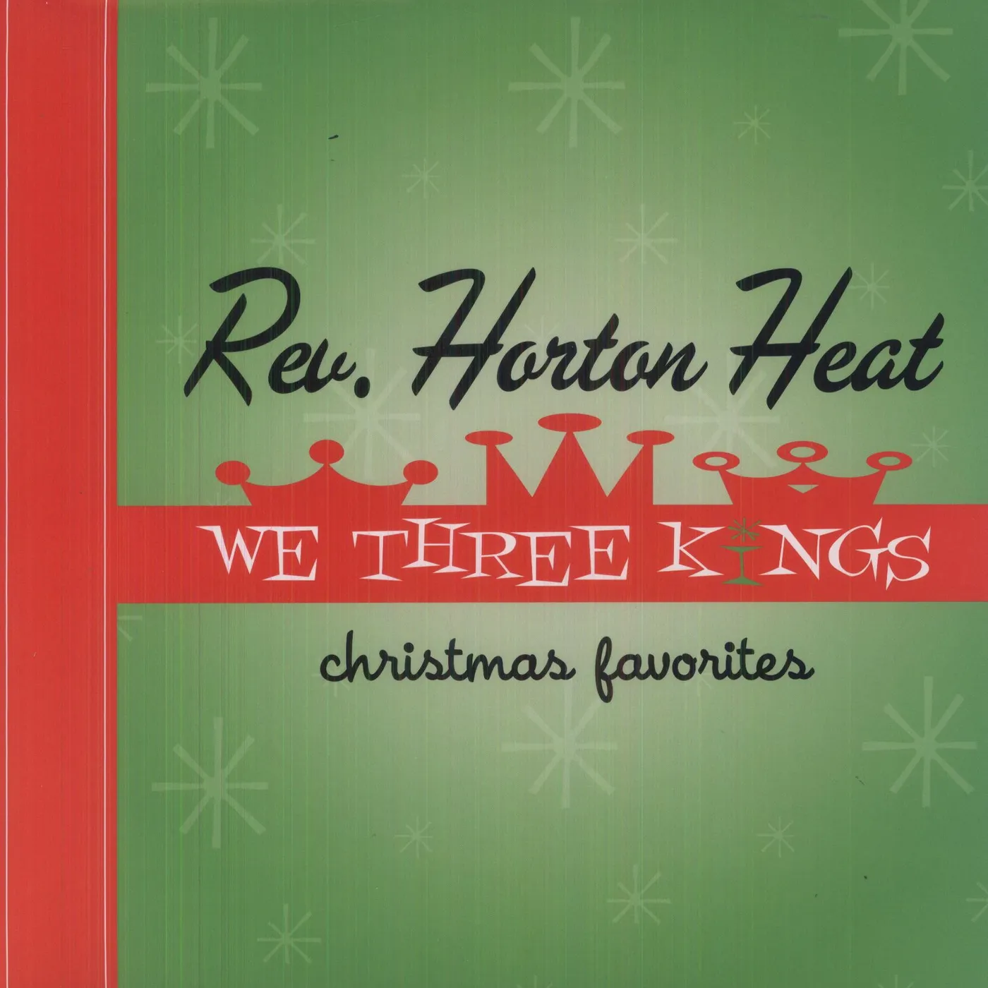 The Reverend Horton Heat We Three Kings Vinyl Record