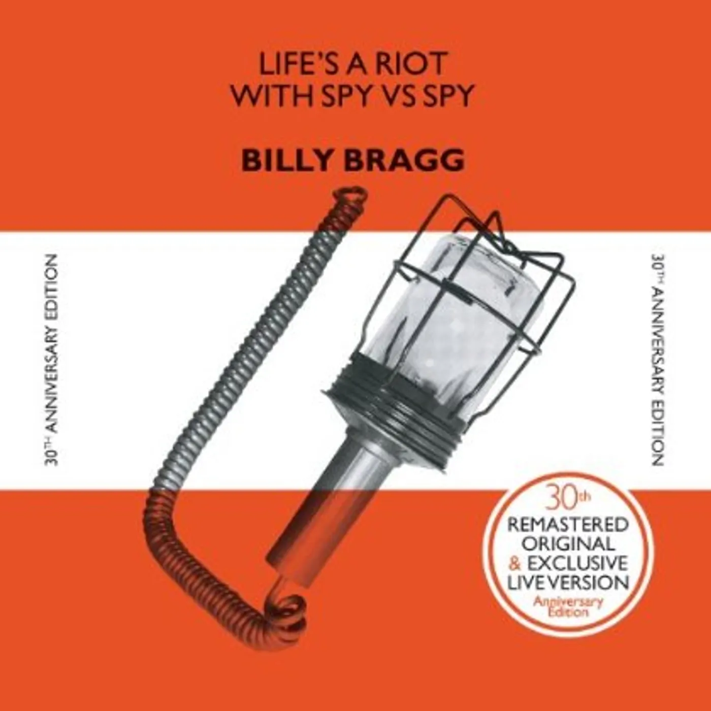 Billy Bragg LIFE'S A RIOT (30TH ANNIVERSARY EDITION) CD