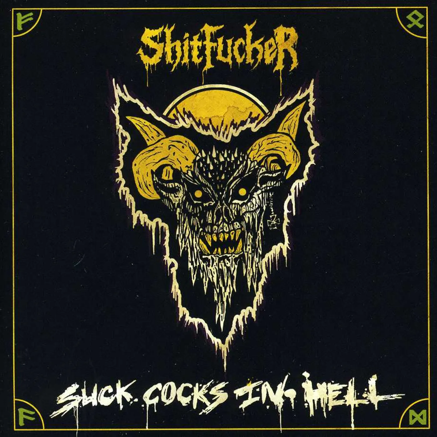 Shitfucker SUCK COCKS IN HELL CD