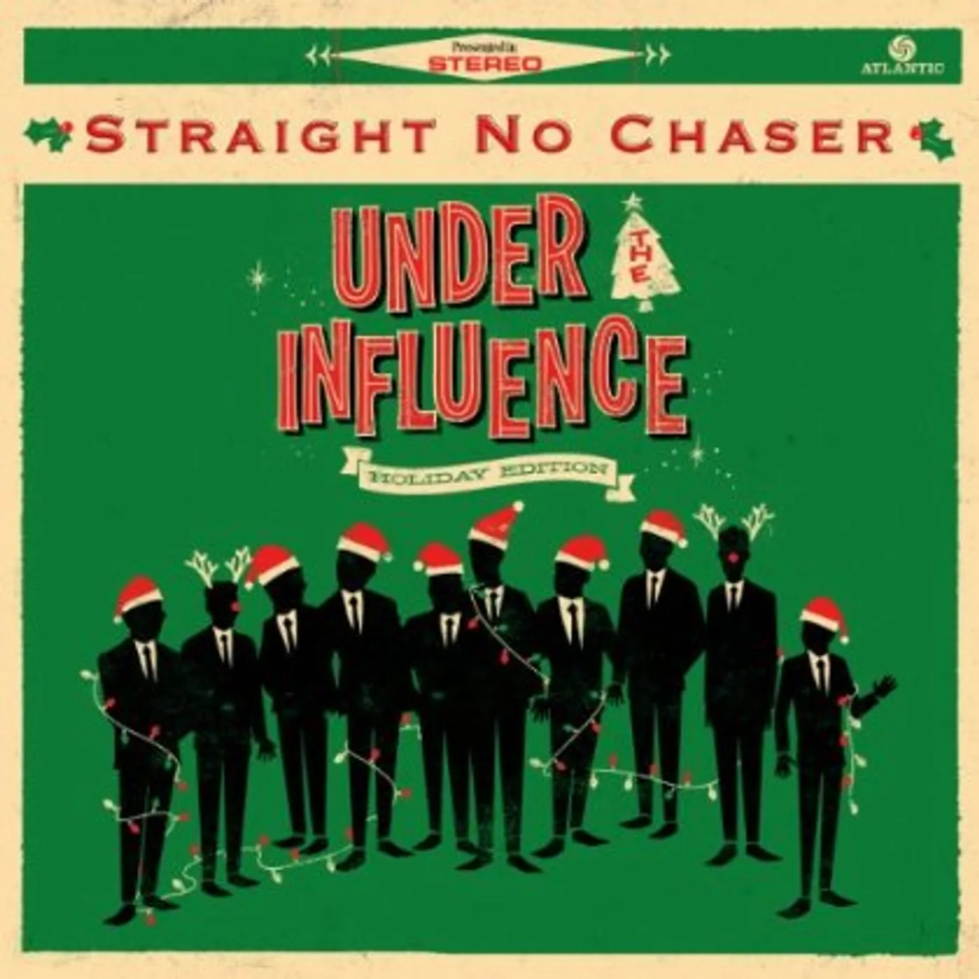 Straight No Chaser UNDER THE INFLUENCE: HOLIDAY EDITION CD