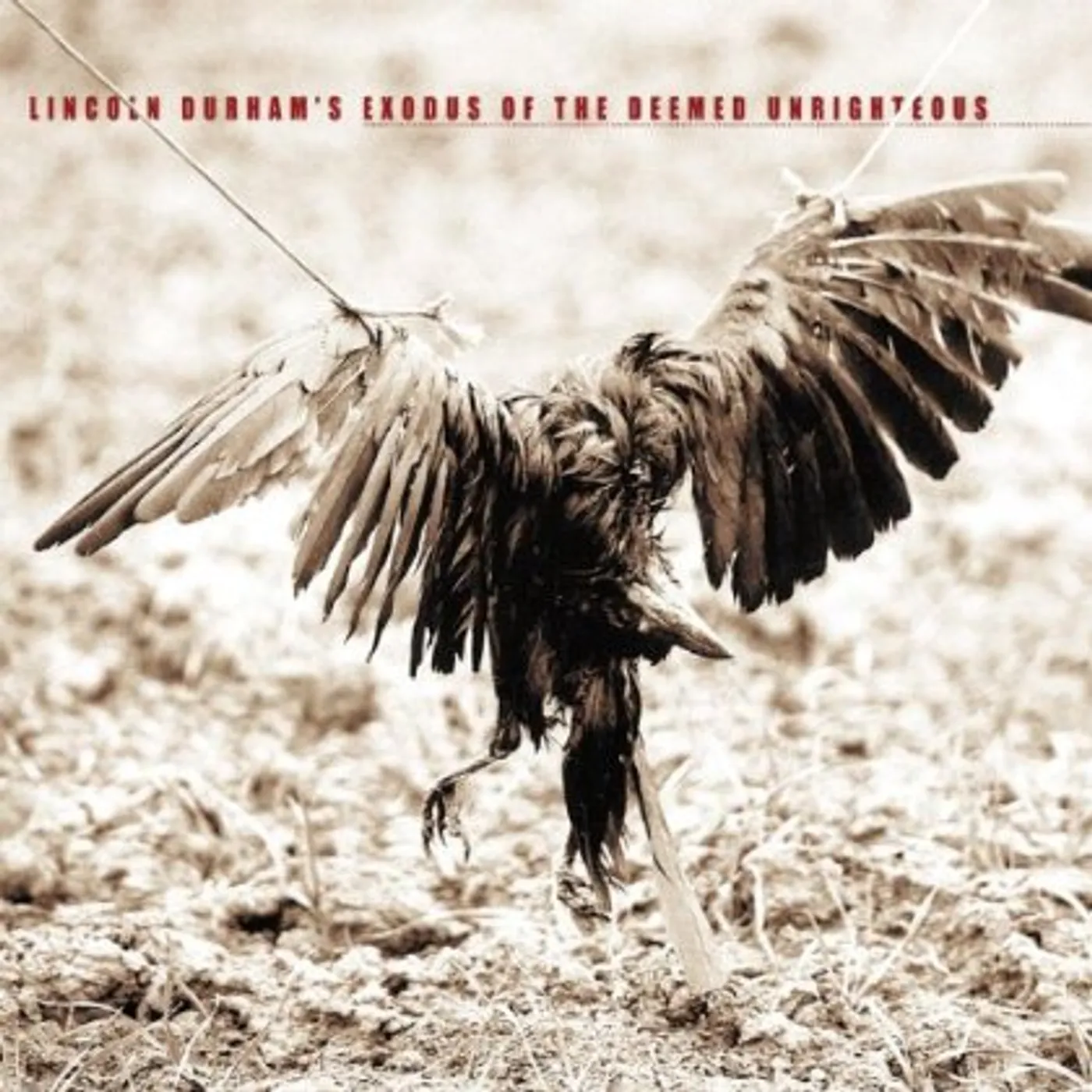 Lincoln Durham EXODUS OF THE DEEMED UNRIGHTEOUS CD