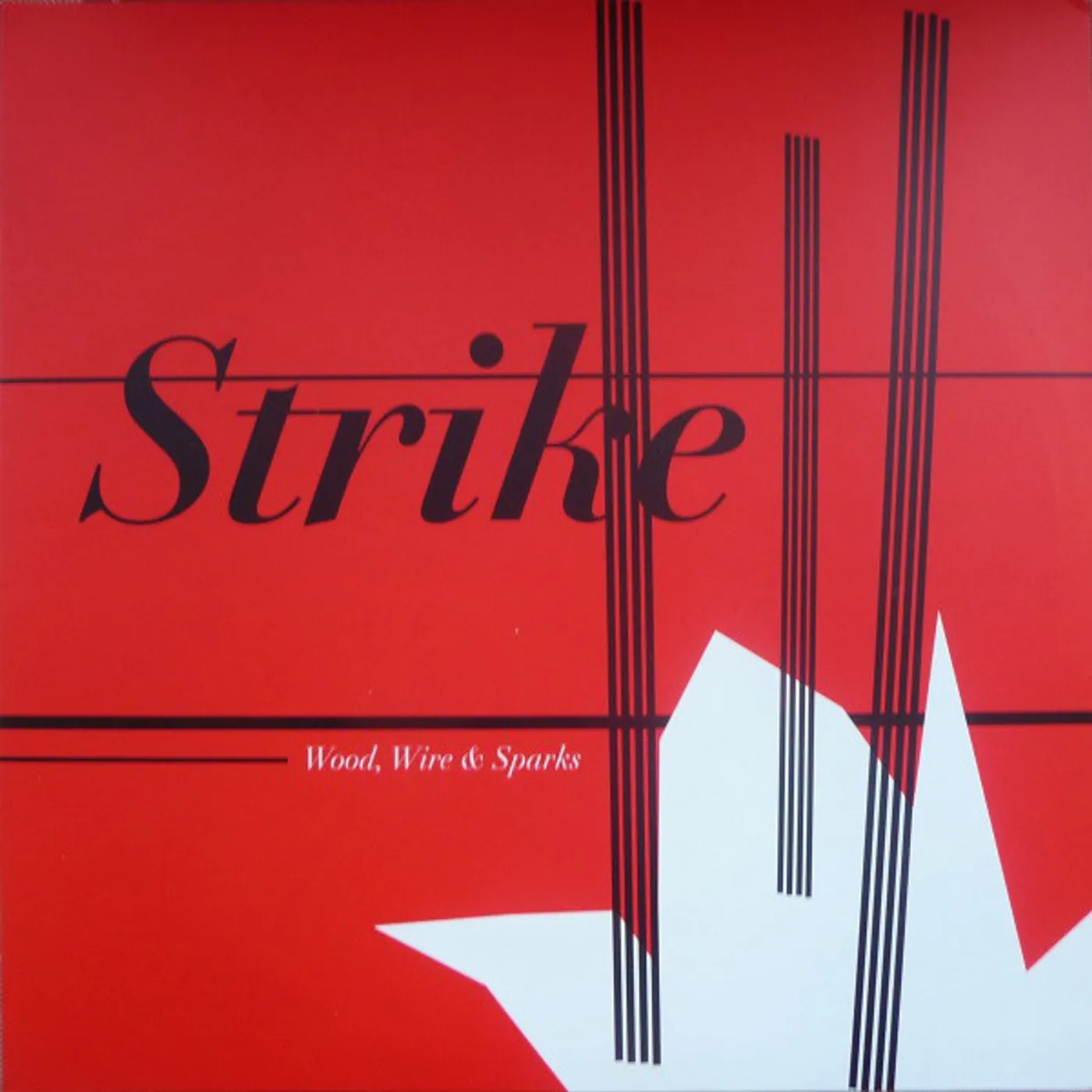 Strike WOOD WIRE & SPARKS Vinyl Record
