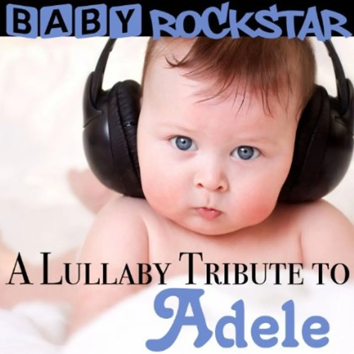 Baby Rockstar A LULLABY TRIBUTE TO ADELE CD