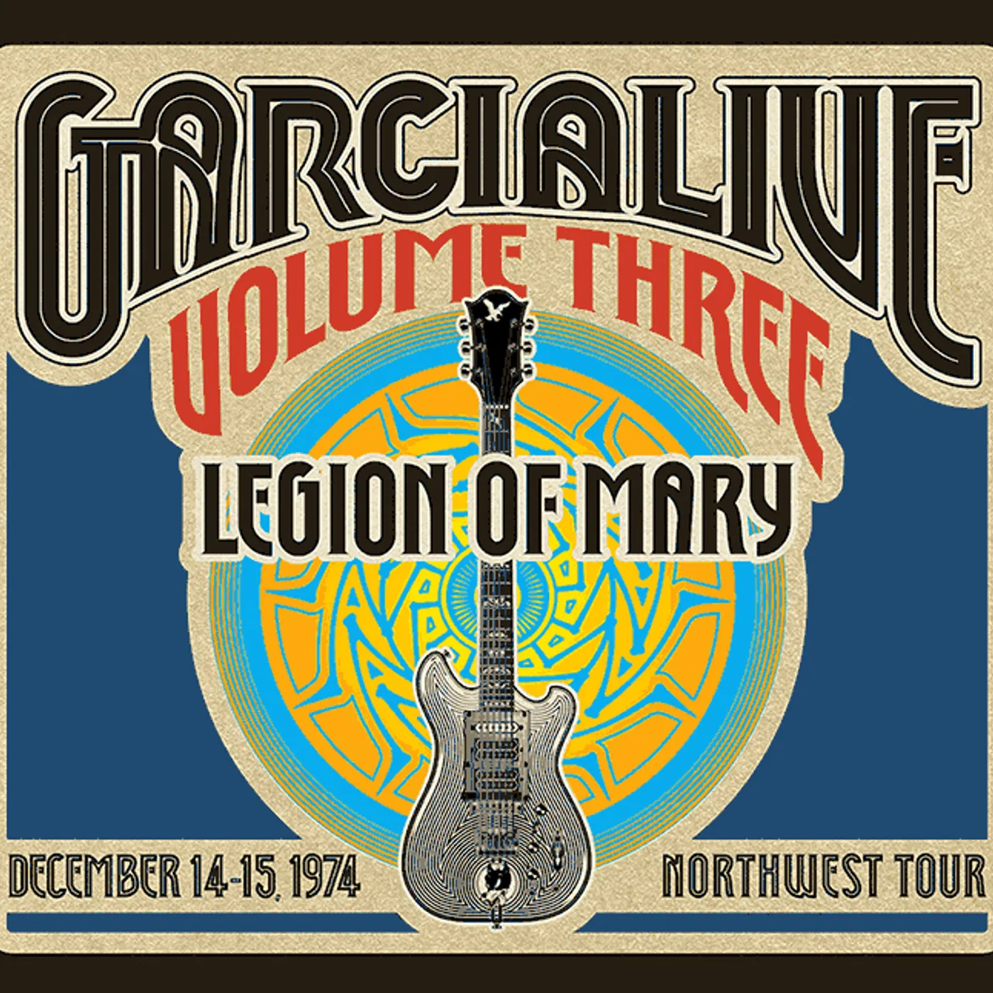 Legion of Mary GARCIA LIVE VOL.3: DEC 14 - 15 1974 NORTHWEST TOUR CD