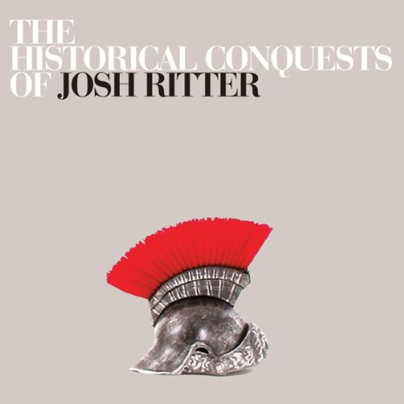 Josh Ritter HISTORICAL CONQUESTS OF JOHN RITTER Vinyl Record