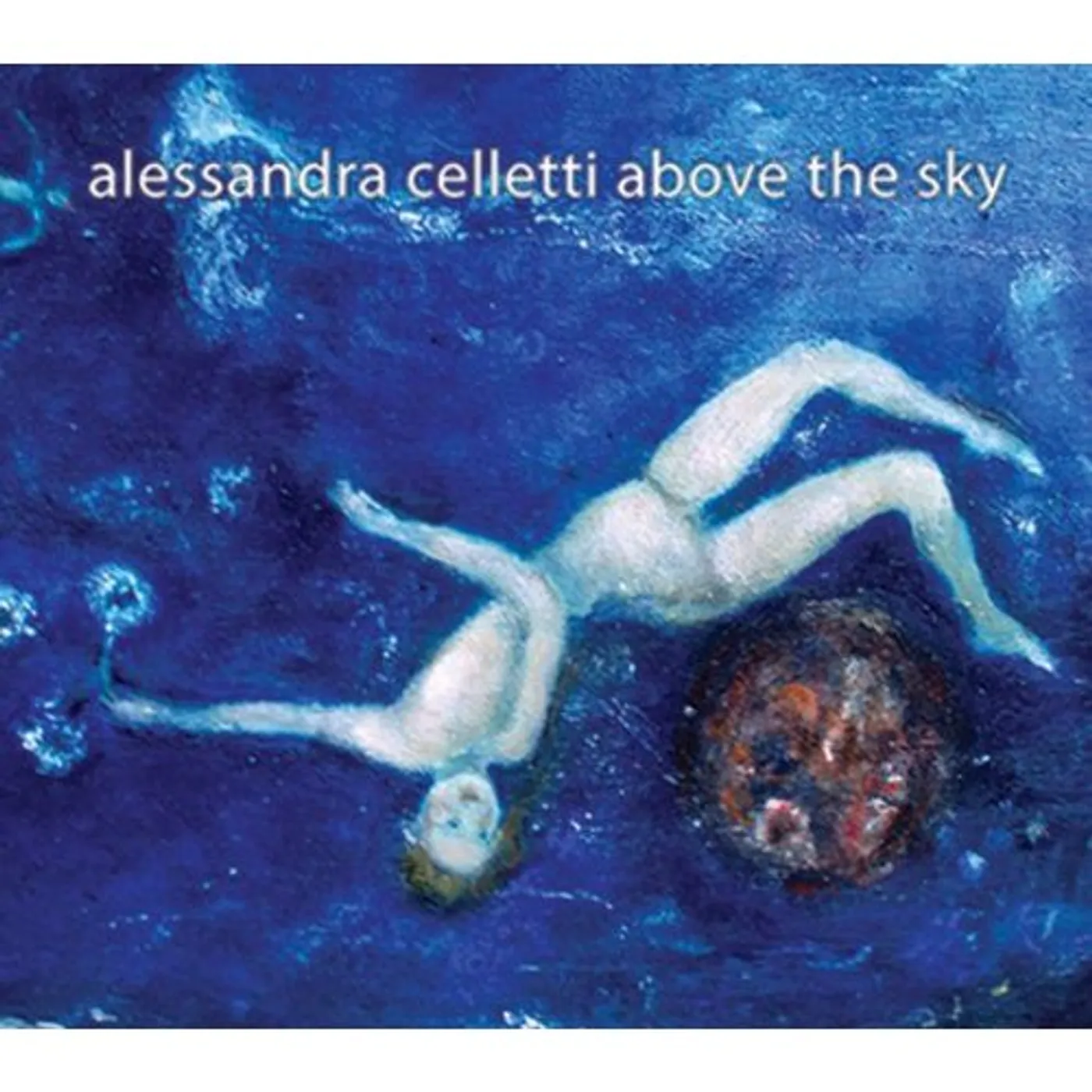 Alessandra Celletti ABOVE THE SKY CD