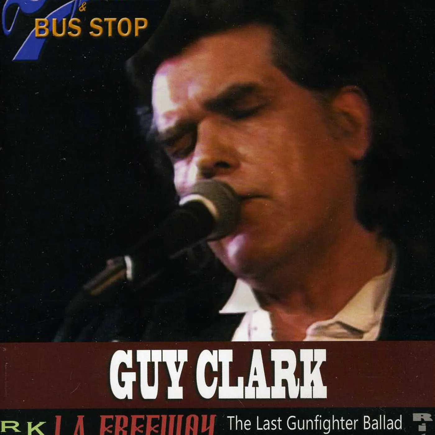 Guy Clark LIVE FROM DIXIE'S BAR & BUS STOP DVD