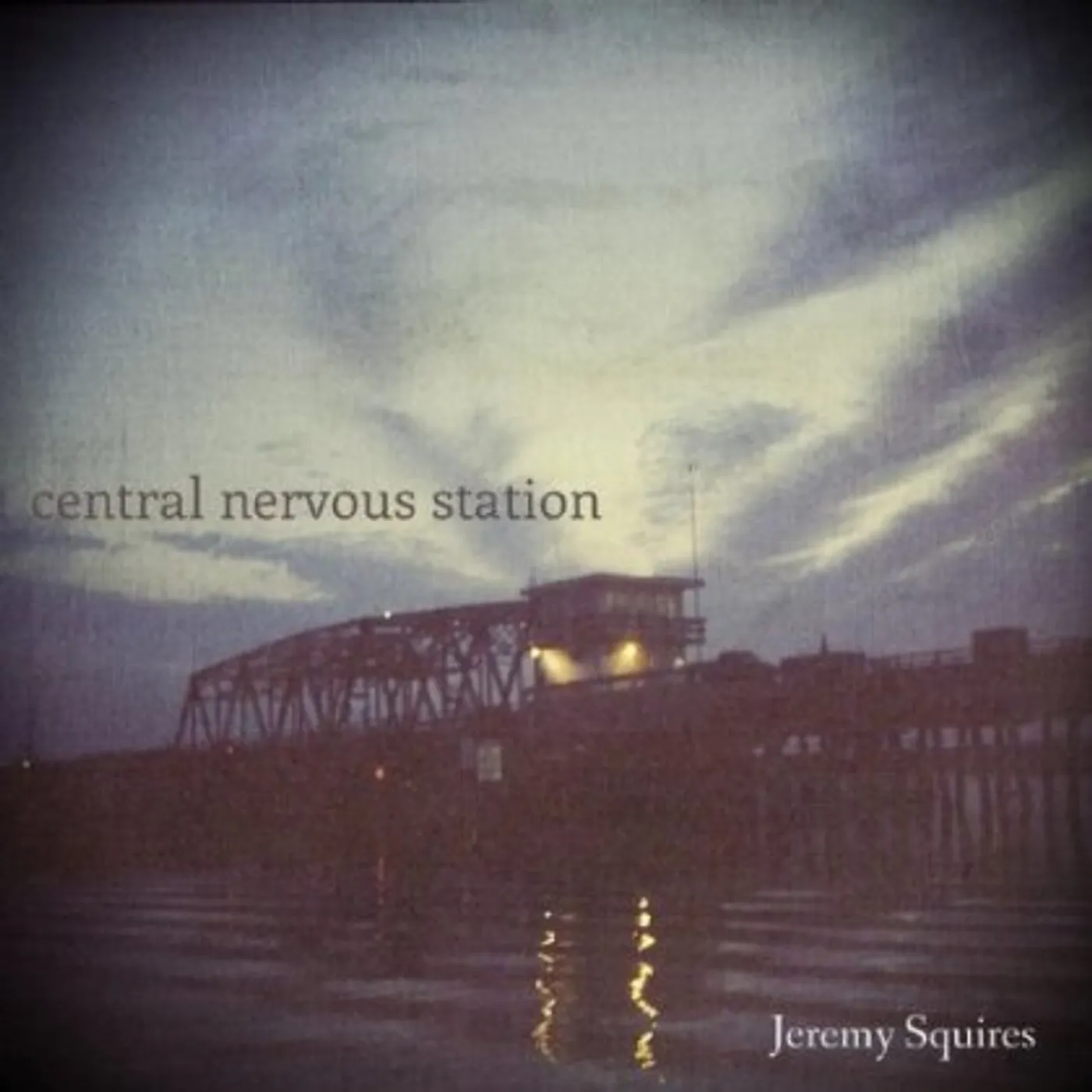 Jeremy Squires CENTRAL NERVOUS STATION CD