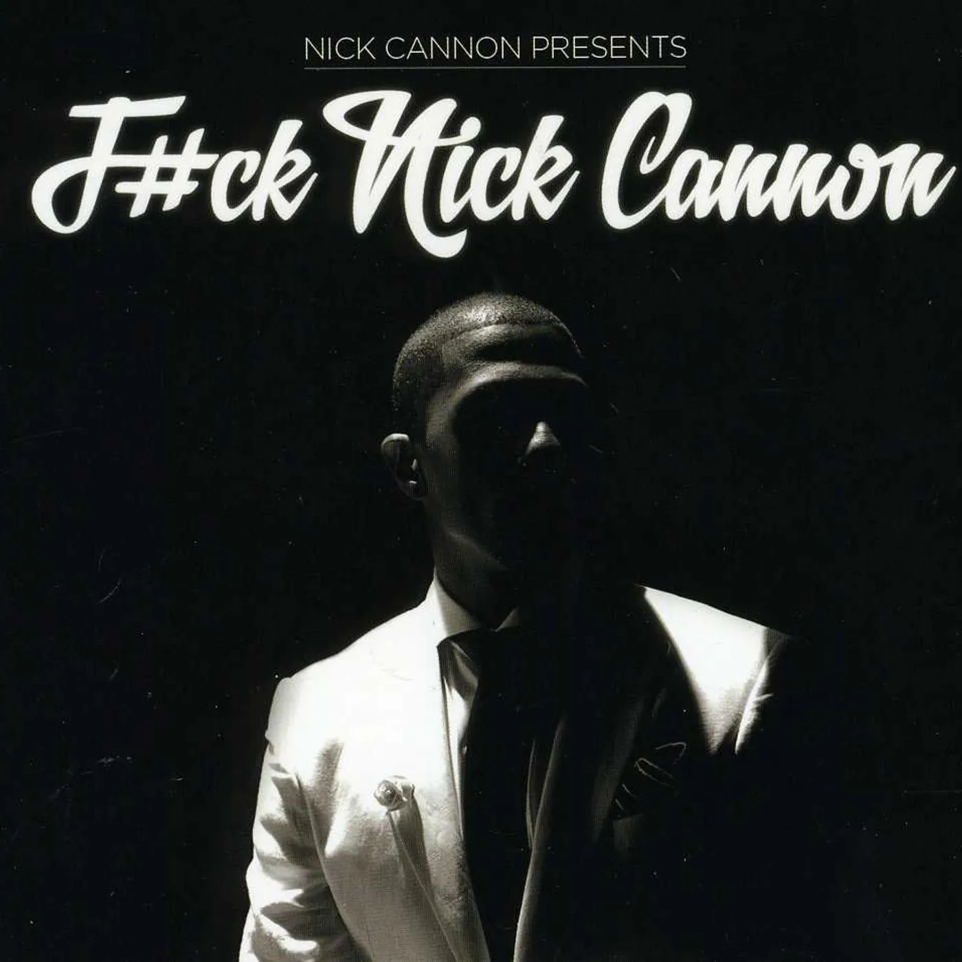 F#CK NICK CANNON CD