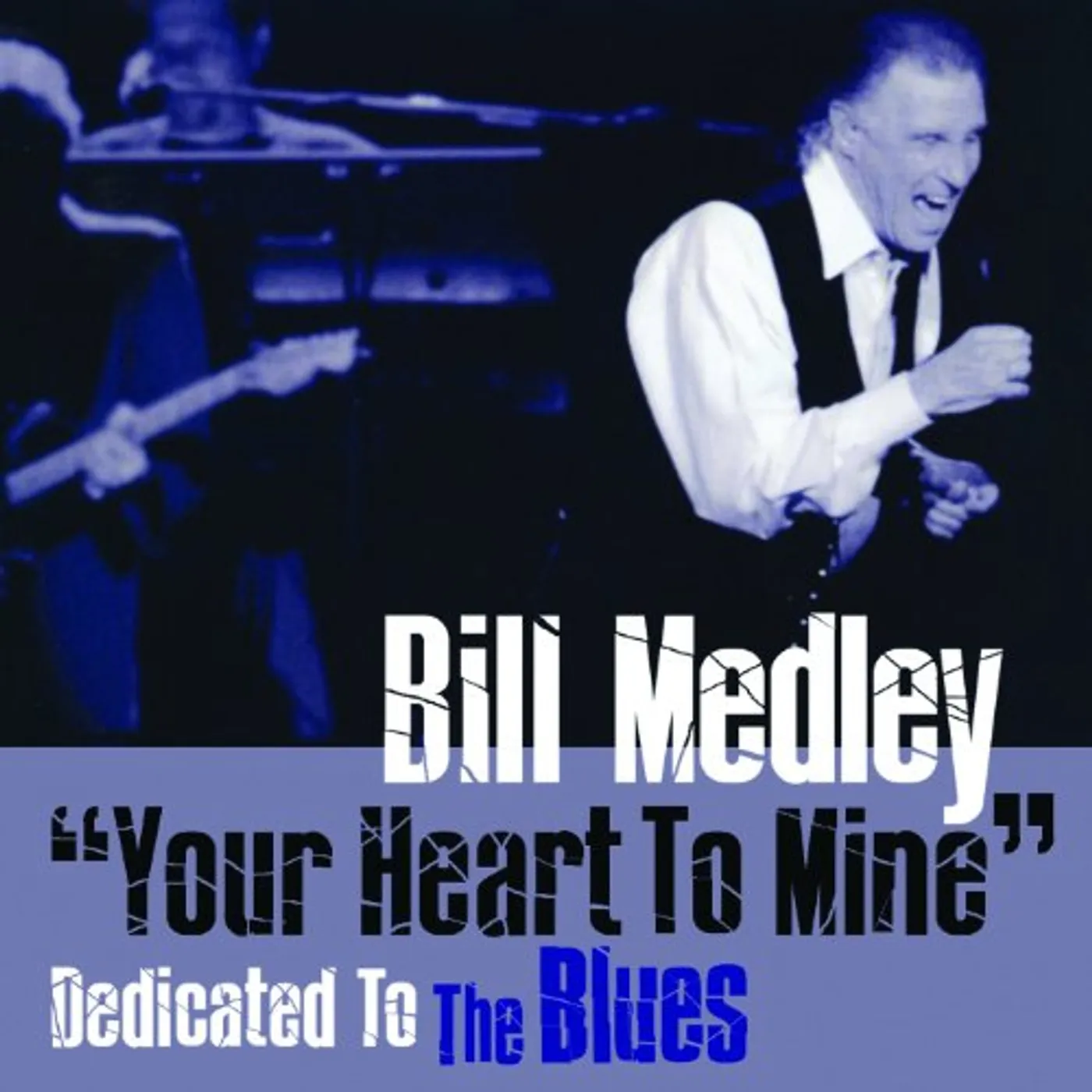 Bill Medley YOUR HEART TO MINE: DEDICATED TO THE BLUES CD