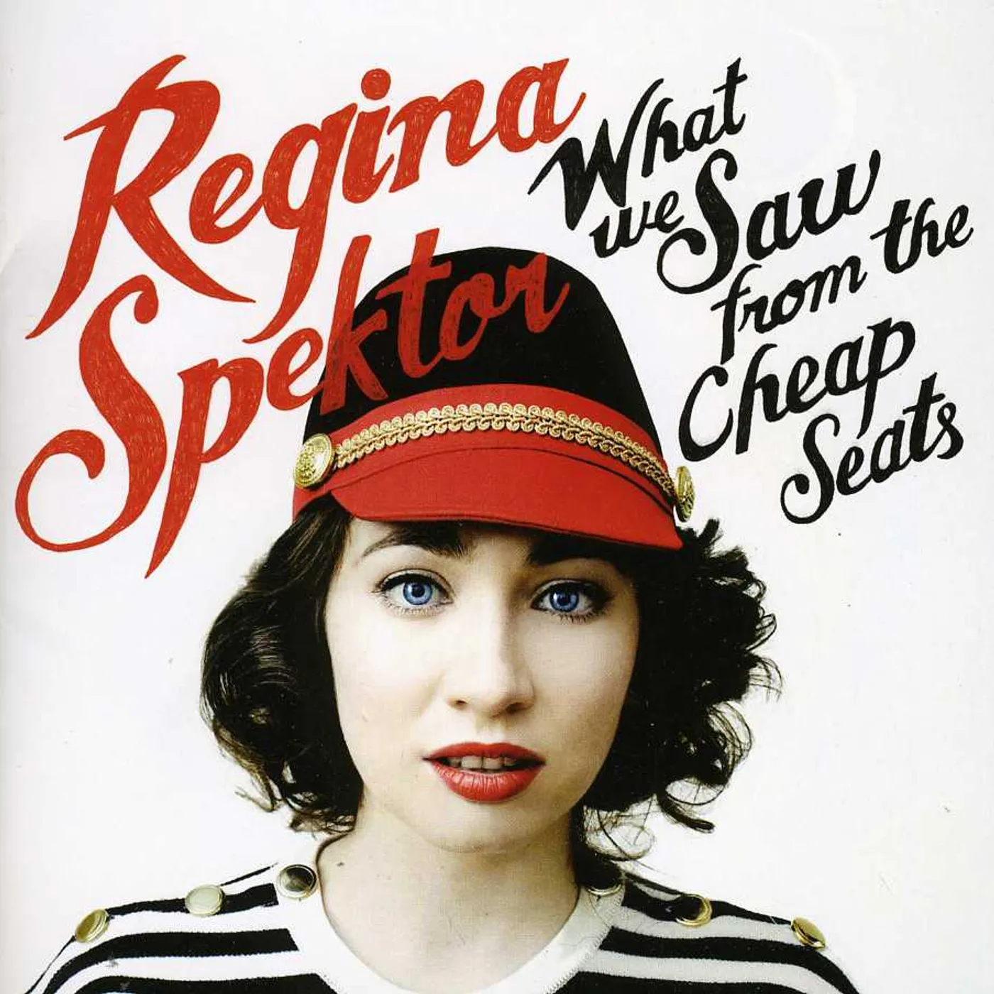 Regina Spektor WHAT WE SAW FROM THE CHEAP SEATS CD
