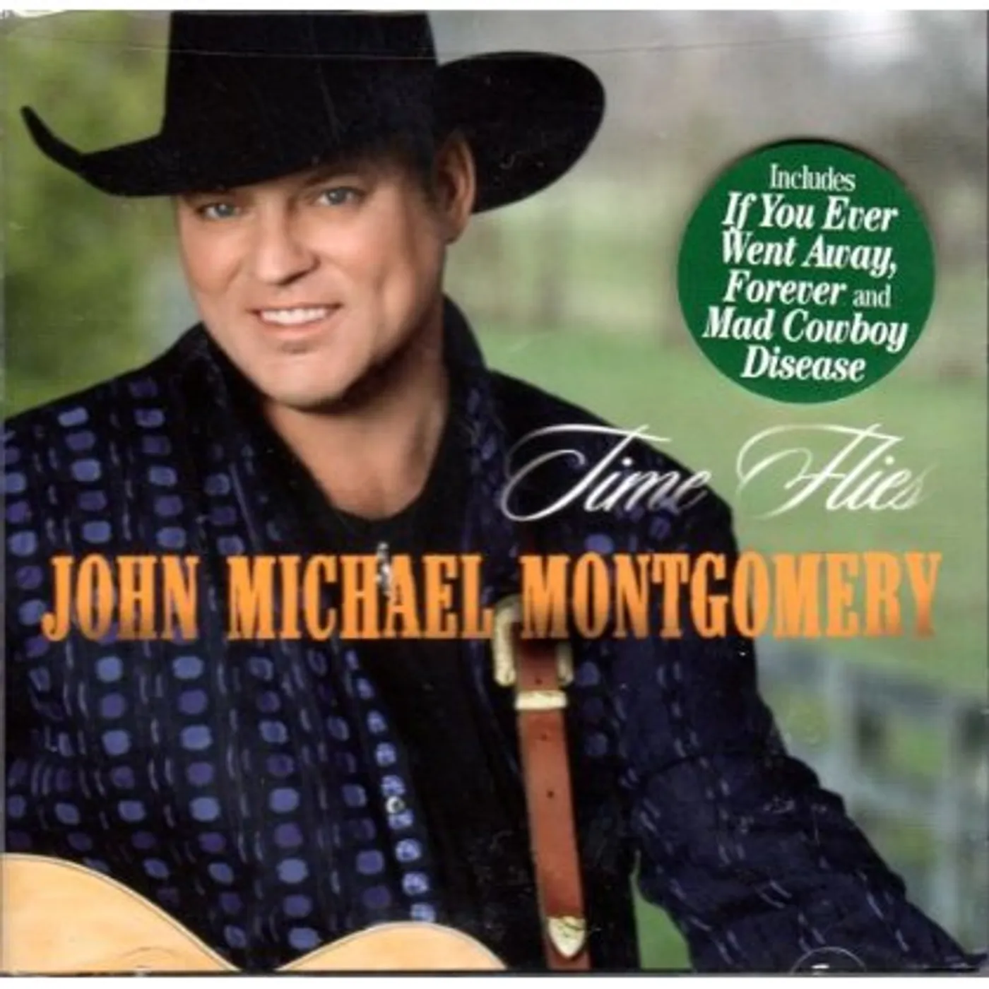 John Michael Montgomery TIME FLIES CD