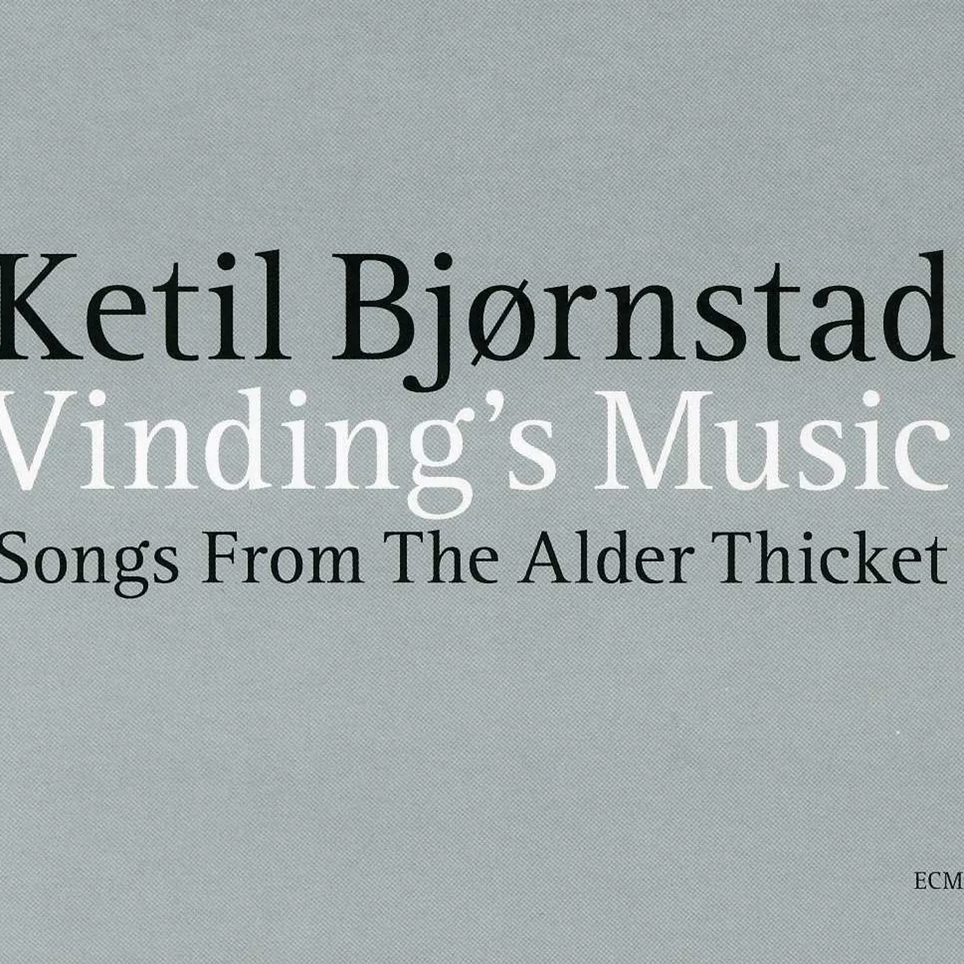 Ketil Bjørnstad VINDING'S MUSIC-SONGS FROM THE ALDER-THICKET CD