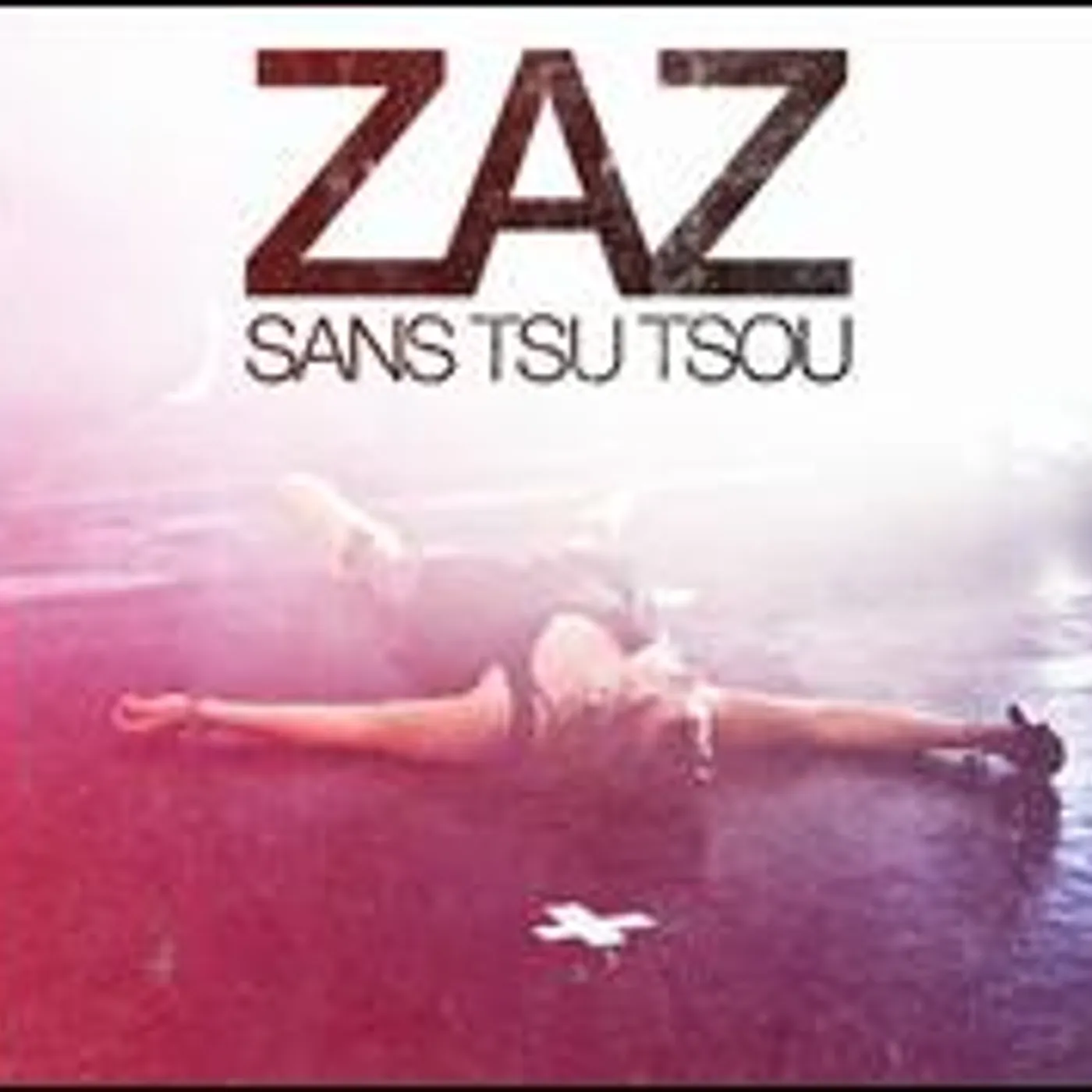 Zaz SANS TSU TSOU CD