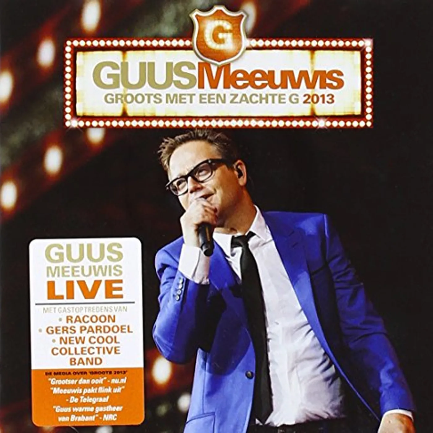 Guus Meeuwis GROOTS MET EEN ZACHTE G 2013/LIVE@PSV STADION 2013 CD