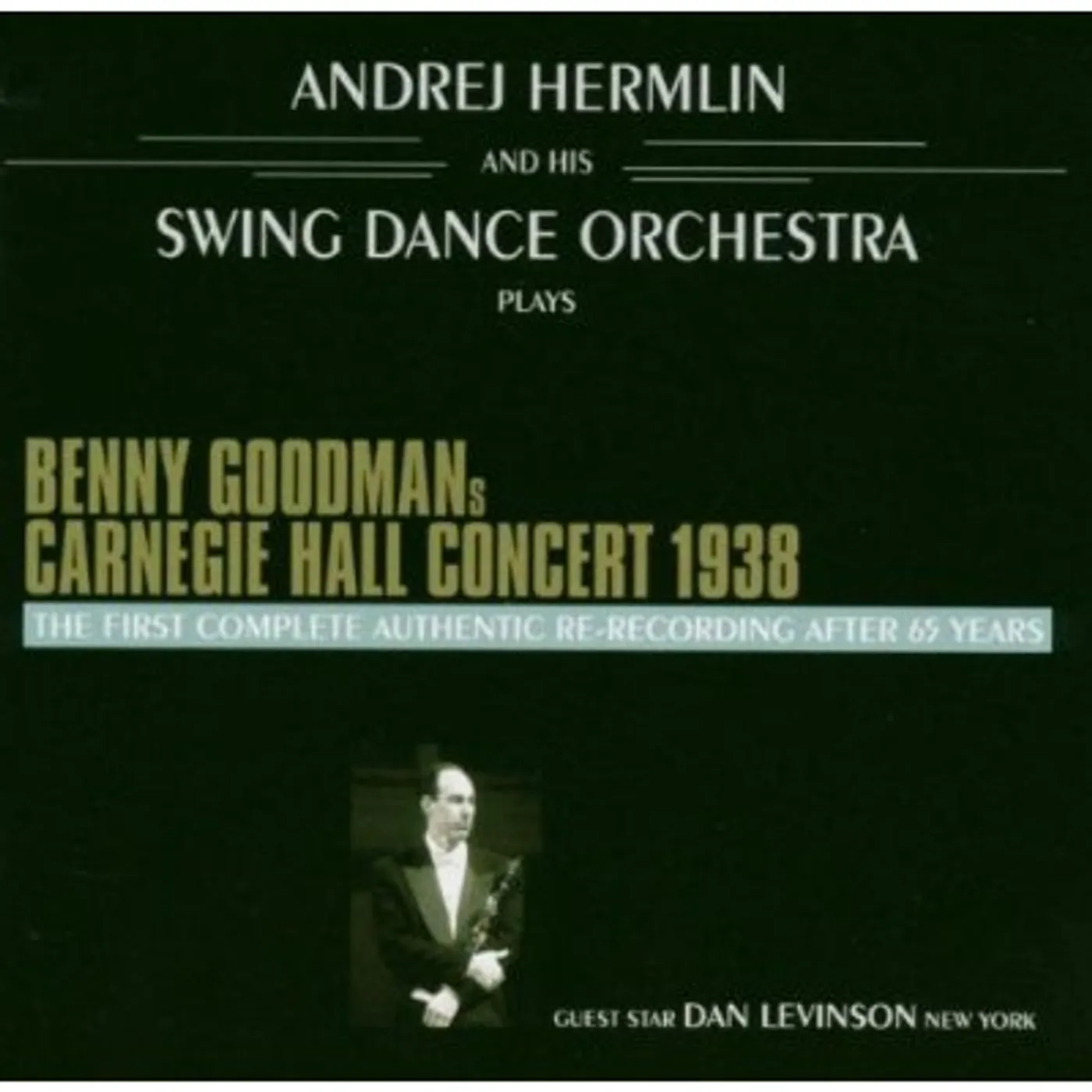 Swing Dance Orchestra BENNY GOODMANS ORIGINAL CARNEGIE HALL CO CD