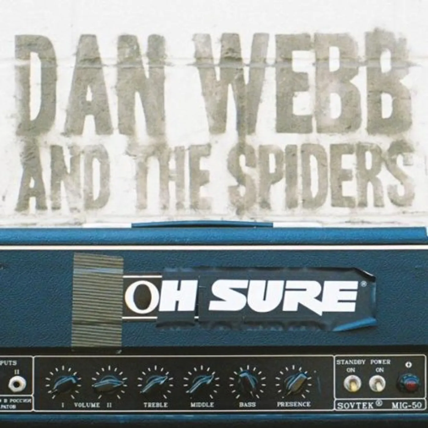 Dan Webb and the Spiders Oh Sure Vinyl Record