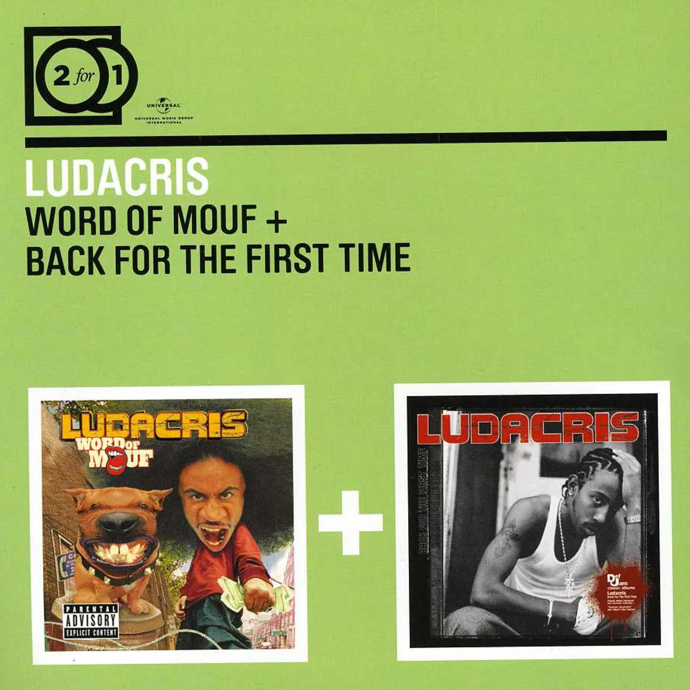 Ludacris WORD OF MOUF/BACK FOR THE FIRST TIME (2 FOR 1) CD
