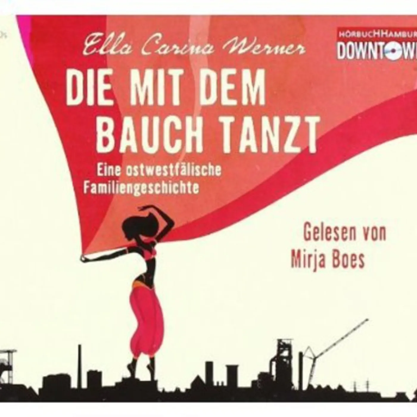 Audiobook DIE MIT DEM BAUCH TANZT CD