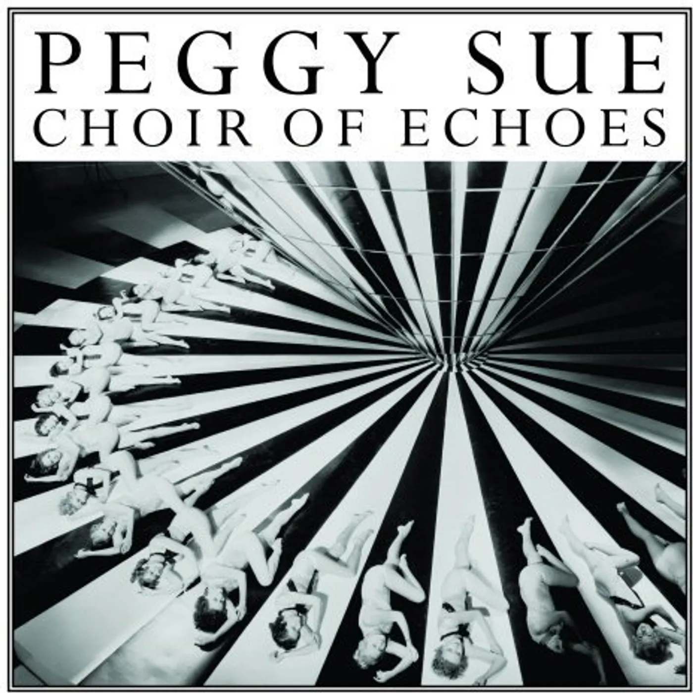 Peggy Sue Choir of Echoes Vinyl Record