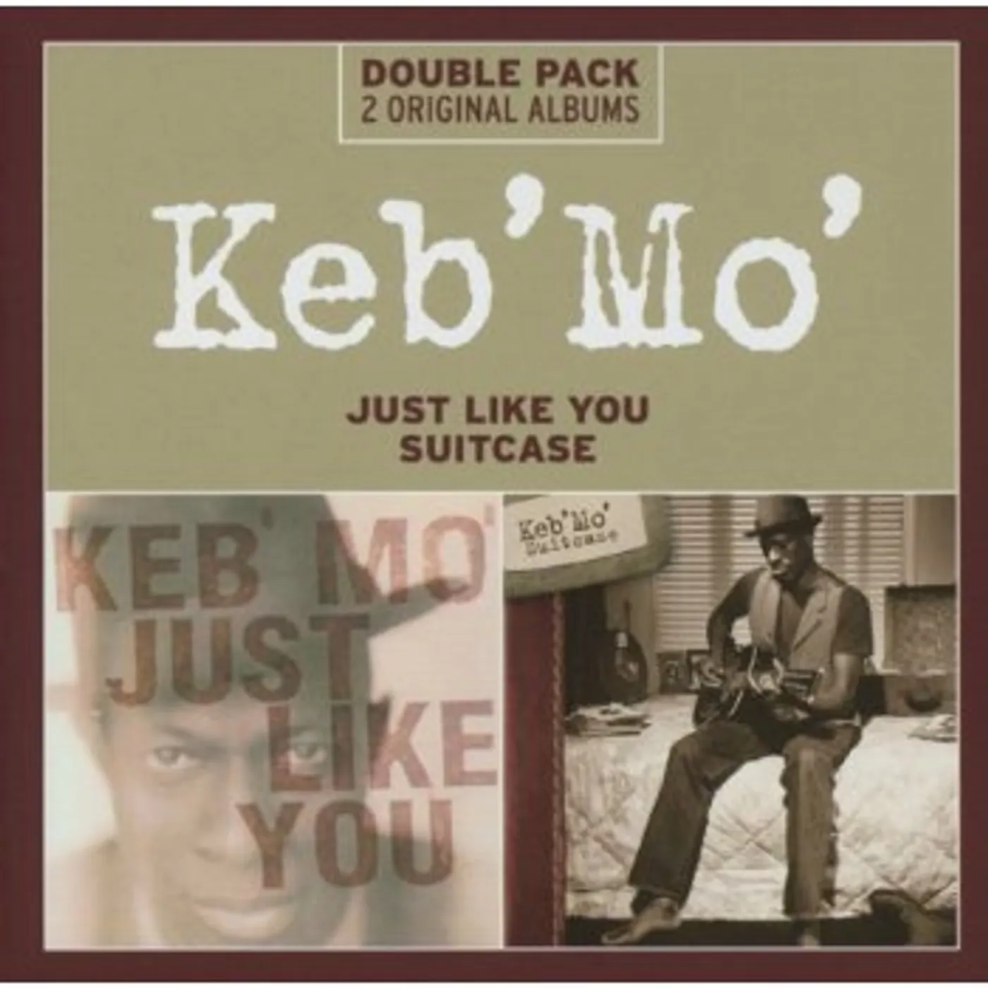 Keb' Mo' JUST LIKE YOU/SUITCASE CD