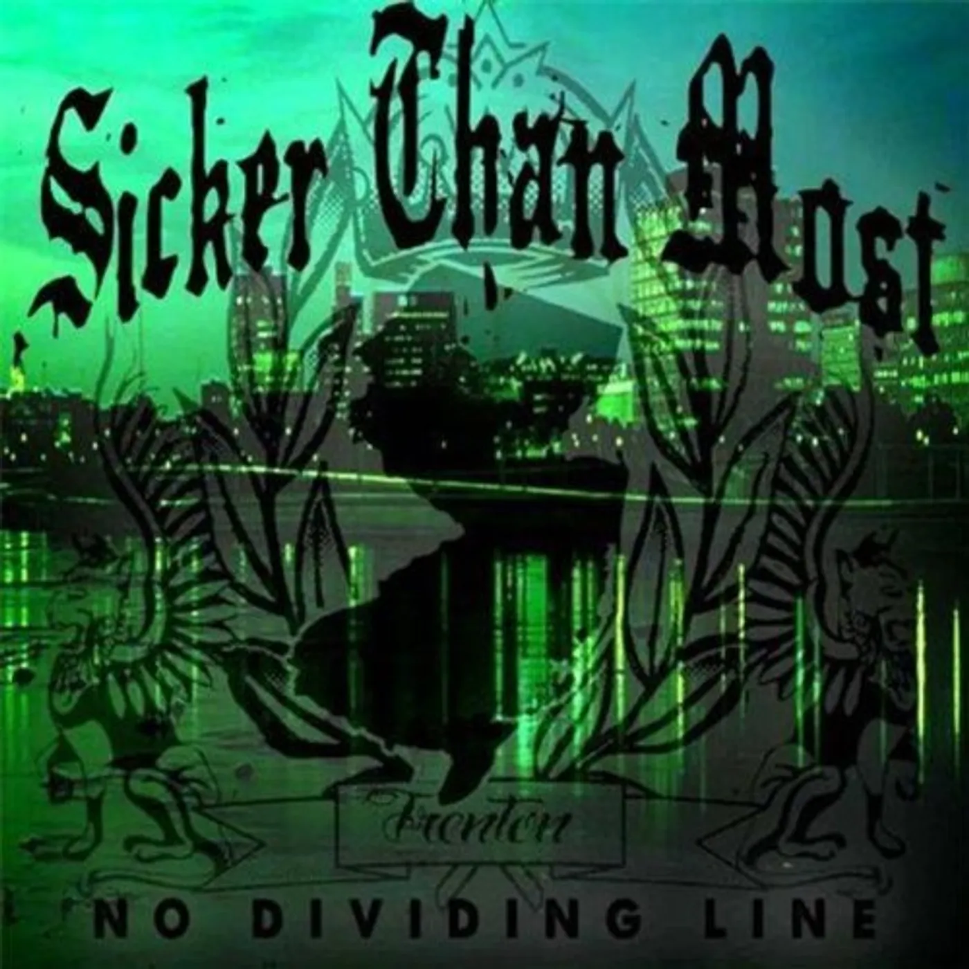 Sicker Than Most NO DIVIDING LINE CD