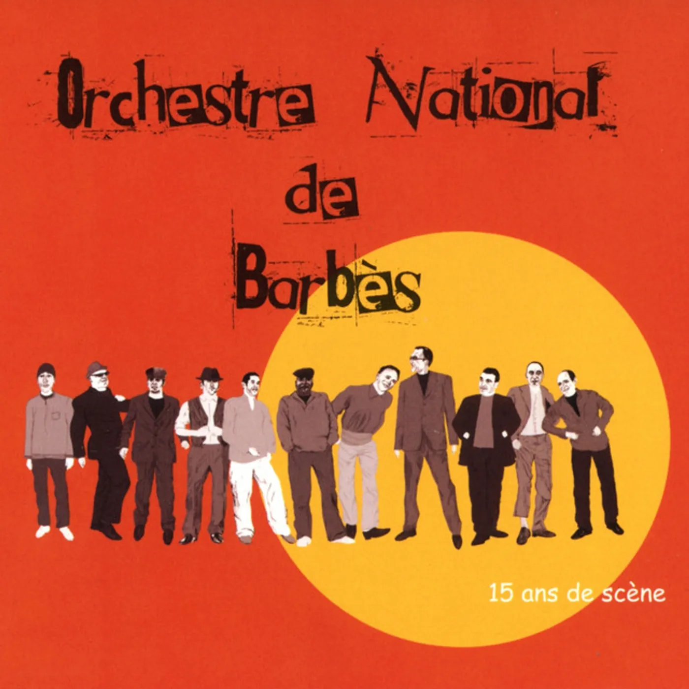 Orchestre National De Barbes 15 ANS DE SCENE CD