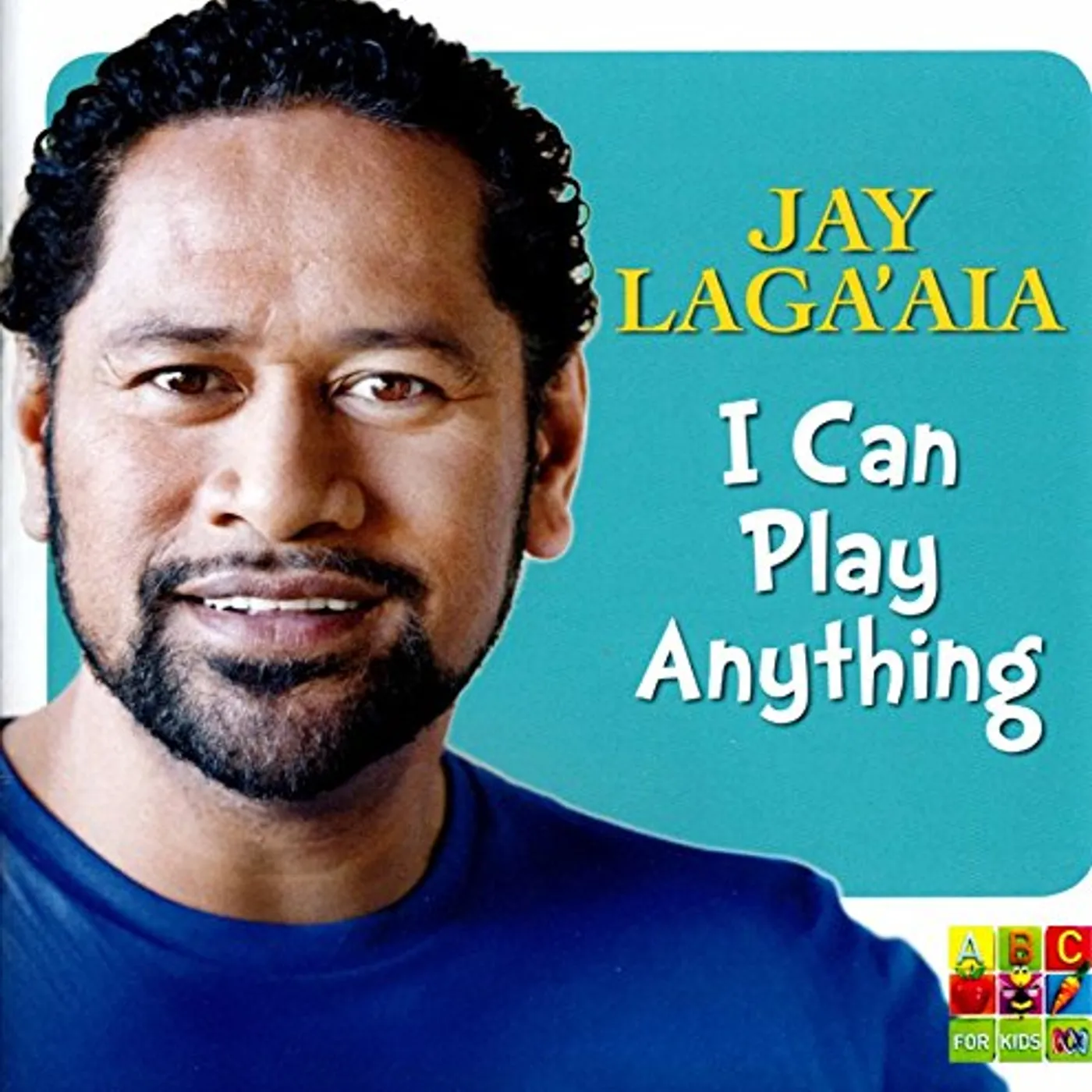 Jay Laga'aia I CAN PLAY ANYTHING CD
