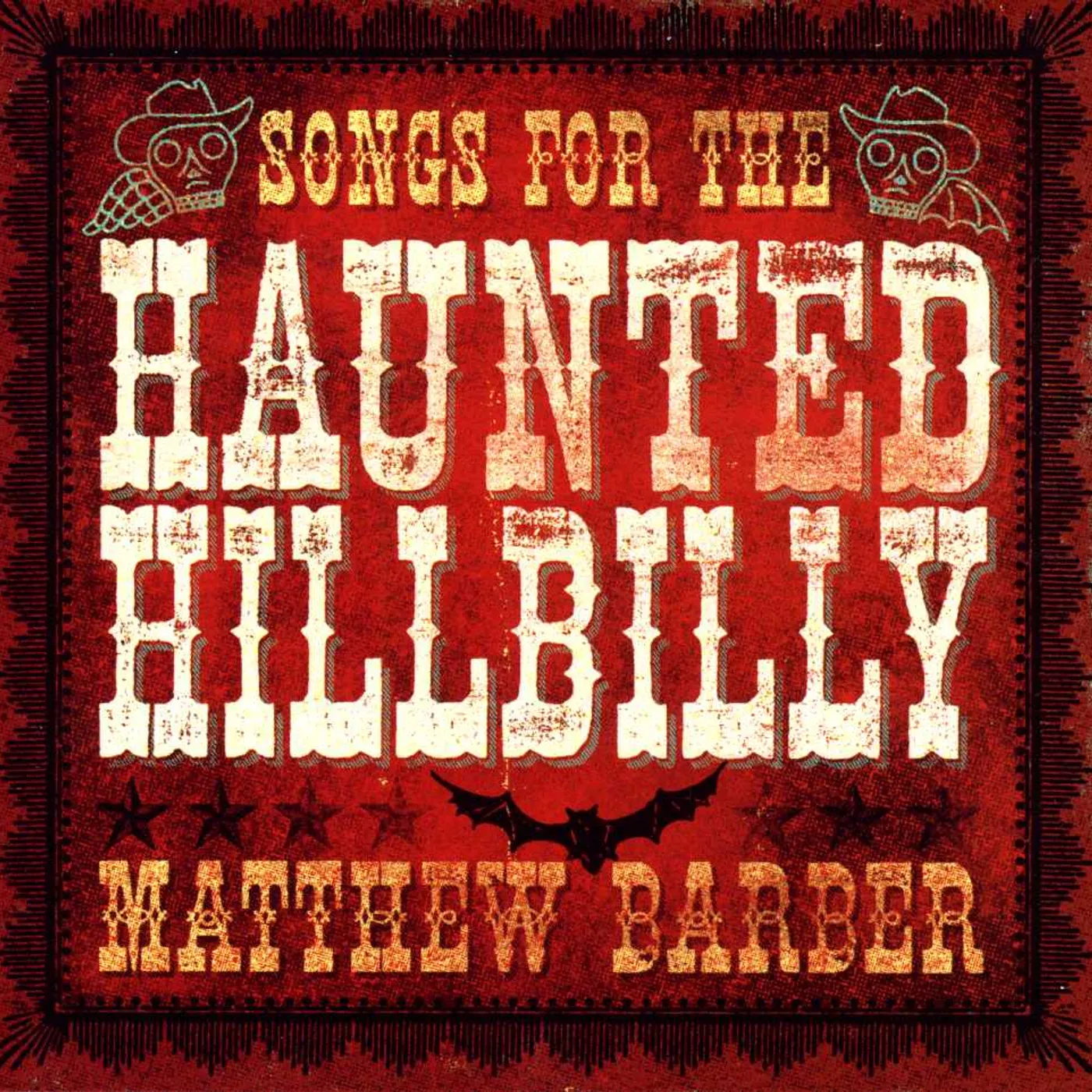 Matthew Barber SONGS FOR THE HAUNTED HILLBILL CD