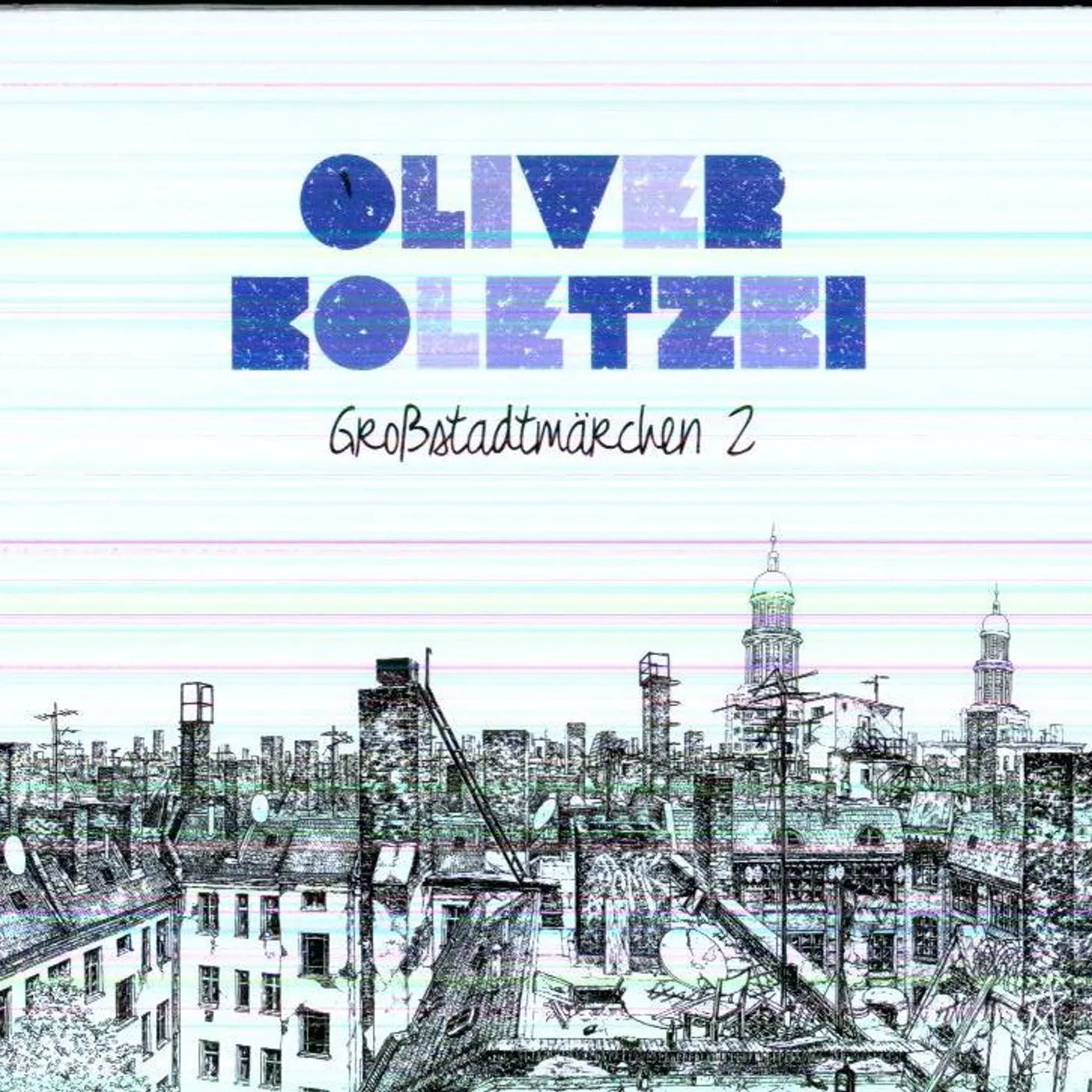 Oliver Koletzki GROSSSTADTMARCHEN 2 CD