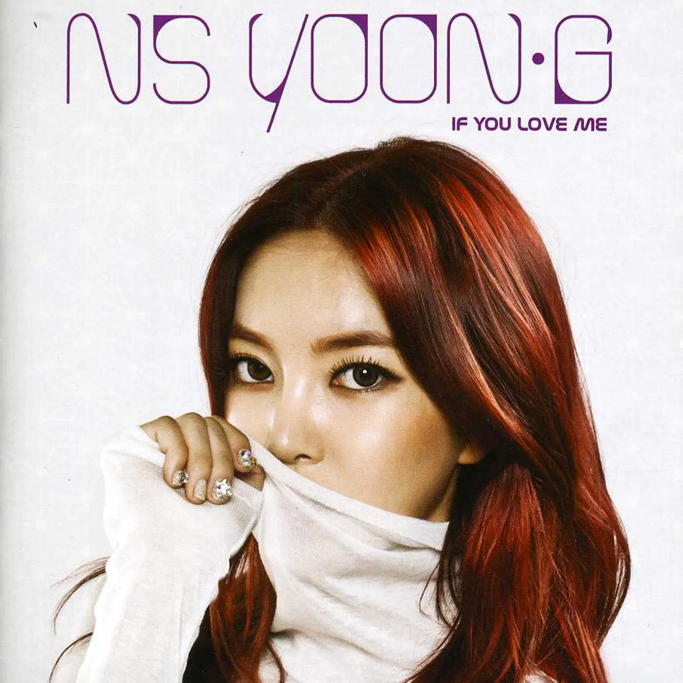 NS Yoon-G IF YOU LOVE ME CD