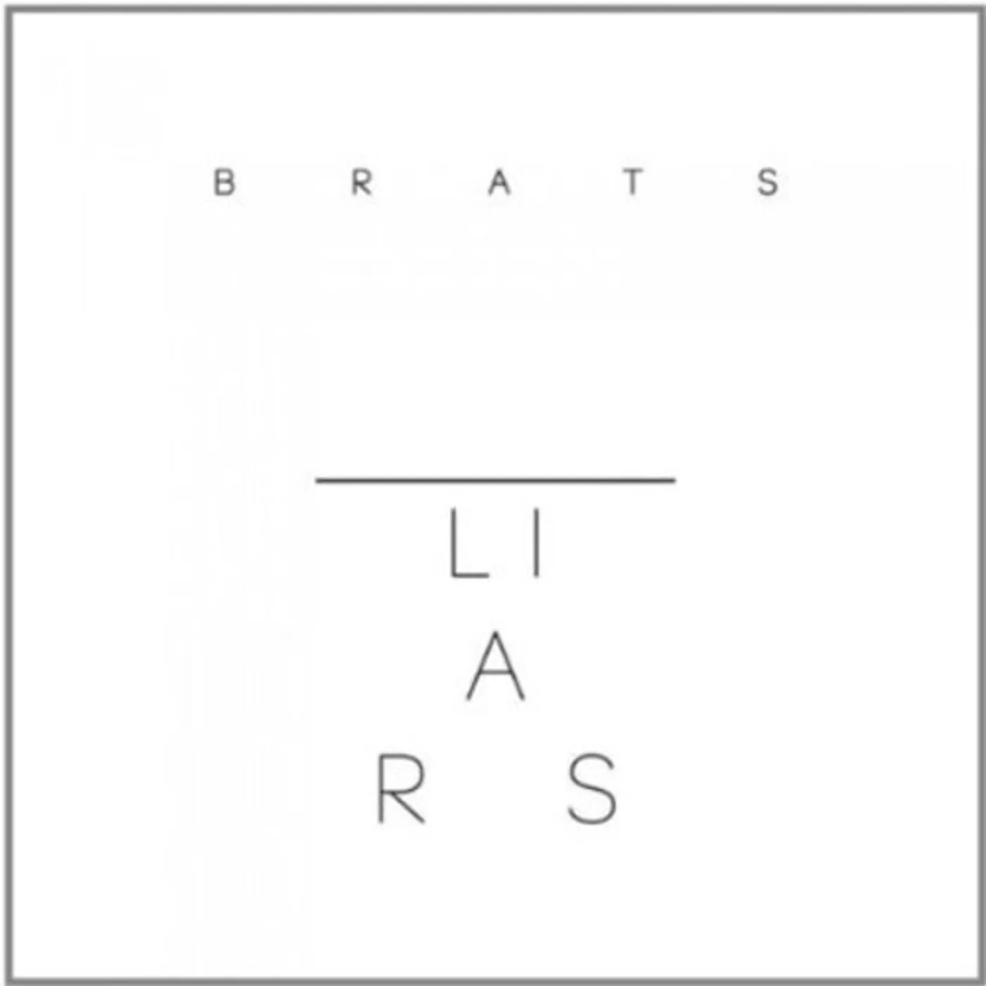 Liars Brats Vinyl Record