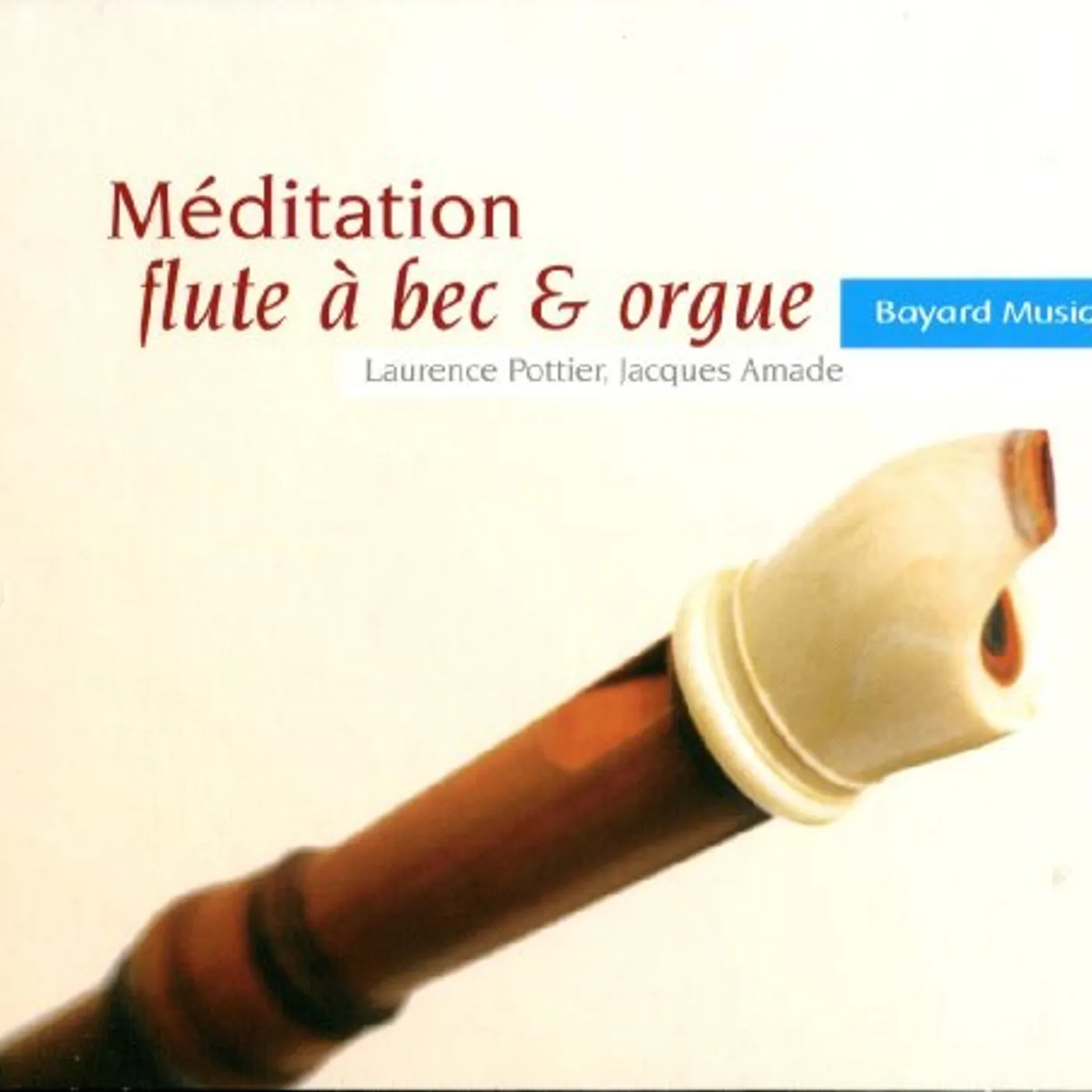Meditation FLUTE A BEC & ORGUE CD