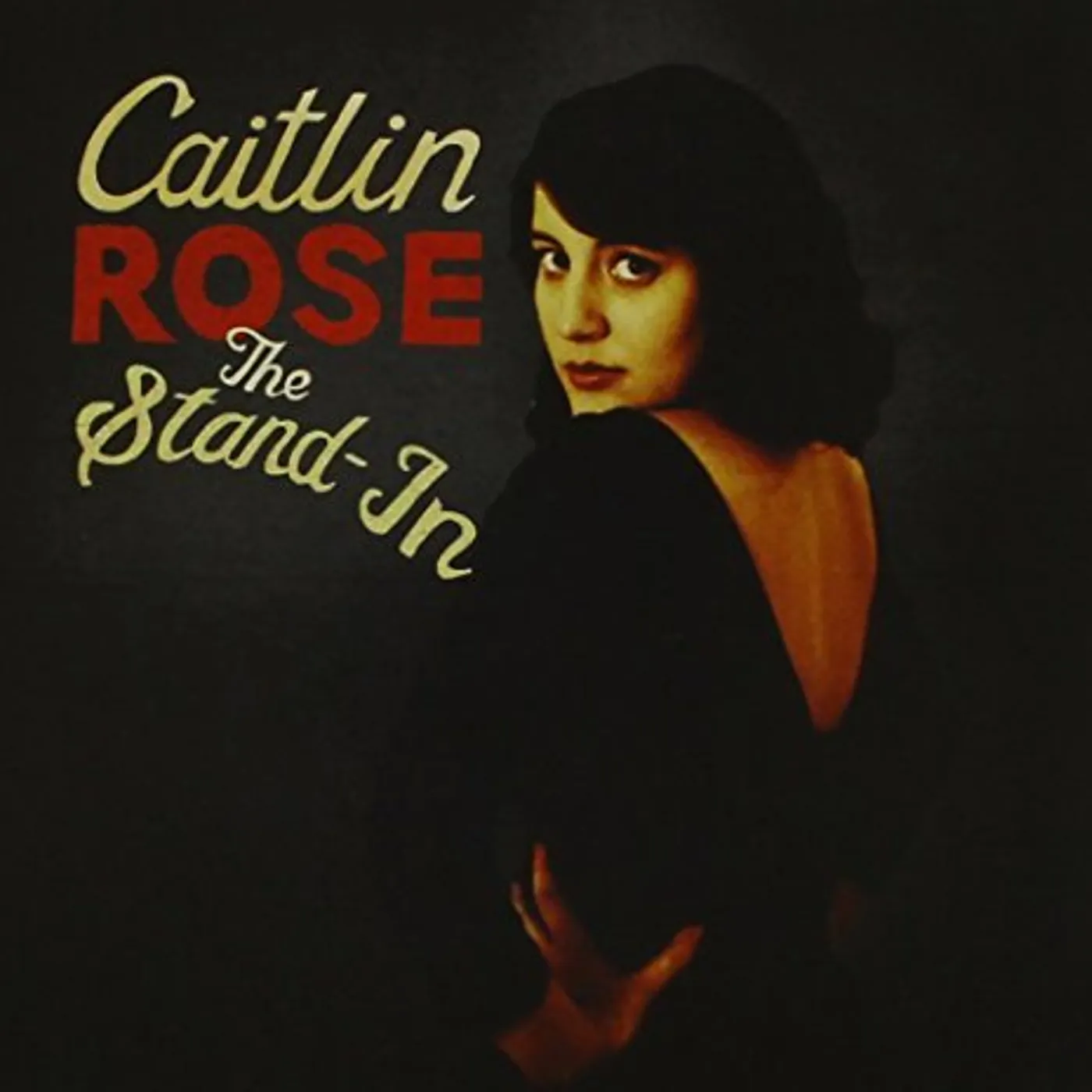 Caitlin Rose STAND-IN THE CD