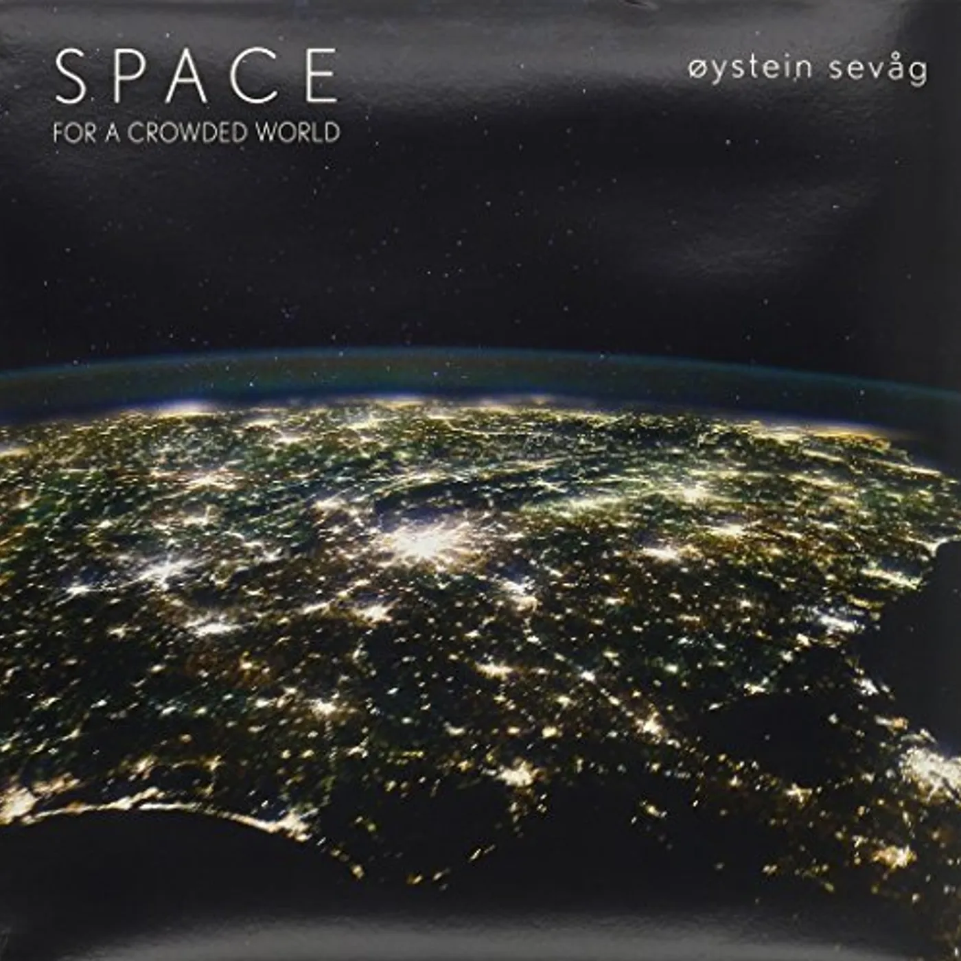 Oystein Sevag Space for a crowded world Vinyl Record