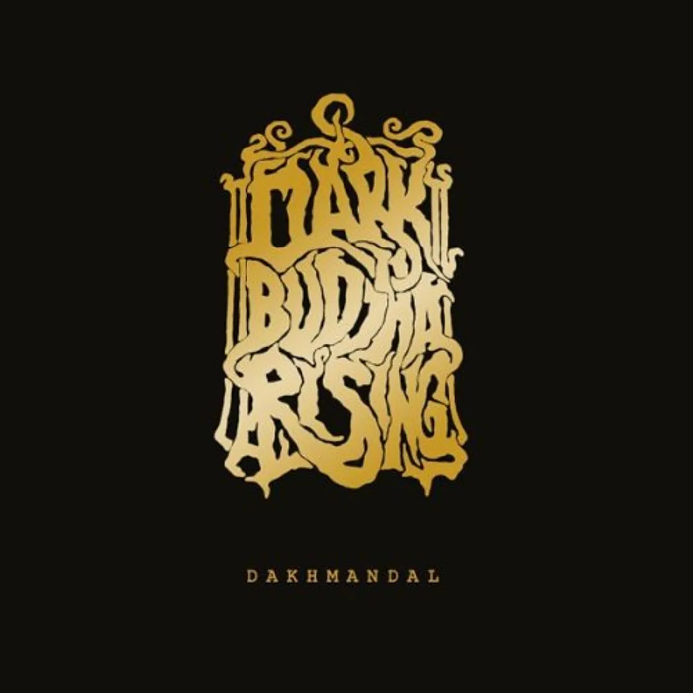 Dark Buddha Rising Dakhmandal Vinyl Record