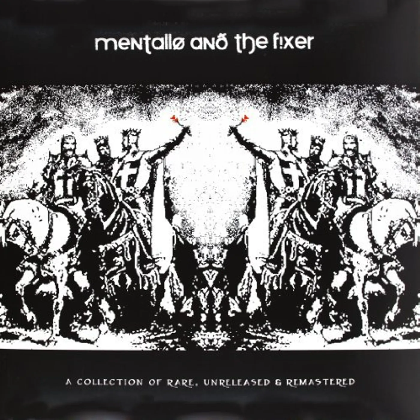 Mentallo & The Fixer COLLECTION OF RARE UNRELEASED & REMASTERED Vinyl Record