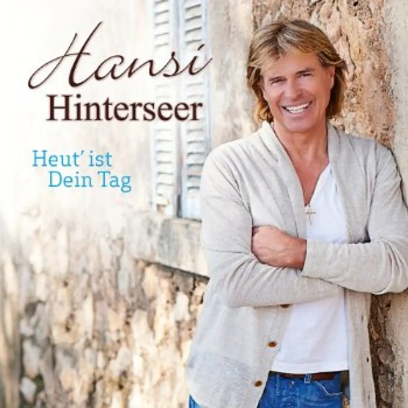 Hansi Hinterseer HEUT' IST DEIN TAG CD