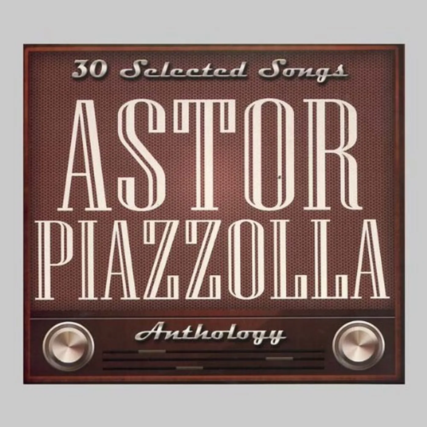 ASTOR PIAZZOLLA-30 SELECTED SONGS CD