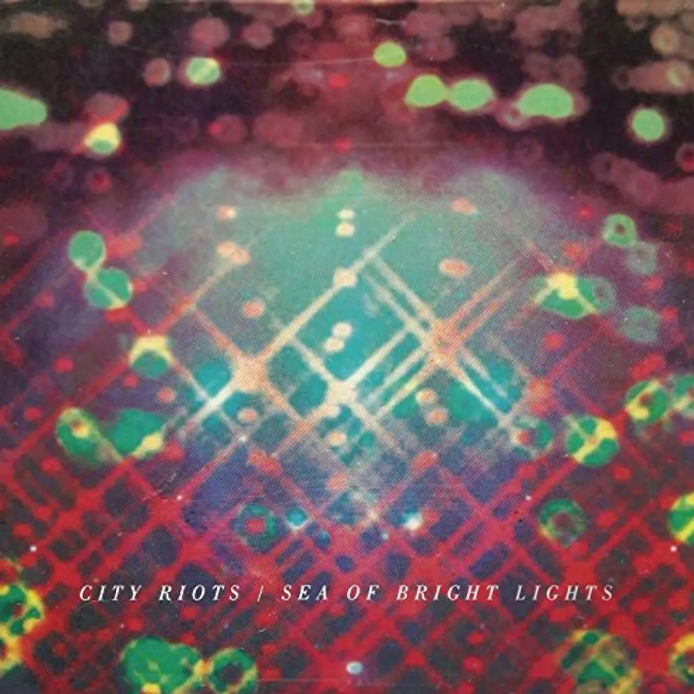 City Riots SEA OF BRIGHT LIGHTS CD