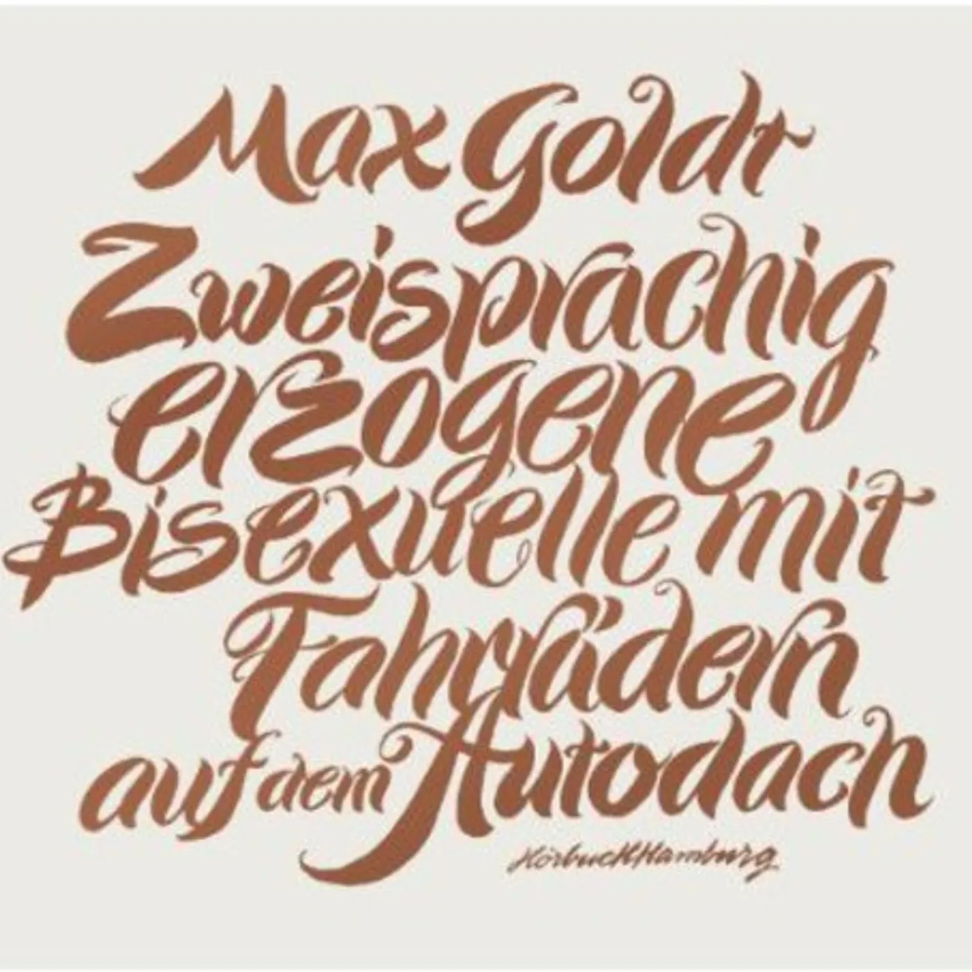 Max Goldt ZWEISPRACHIG ERZOGENE CD