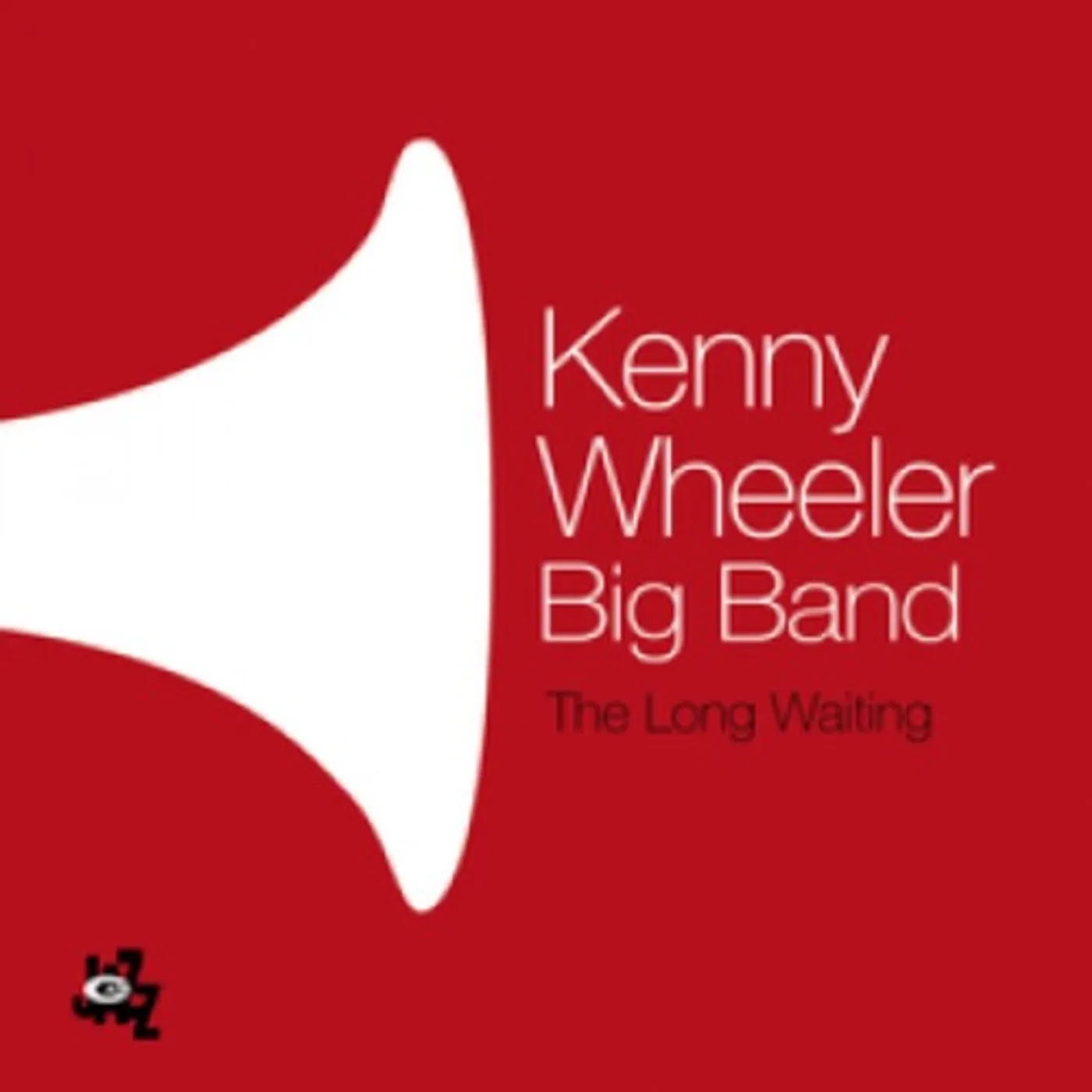 Kenny Wheeler DRINK SOME WINE CD