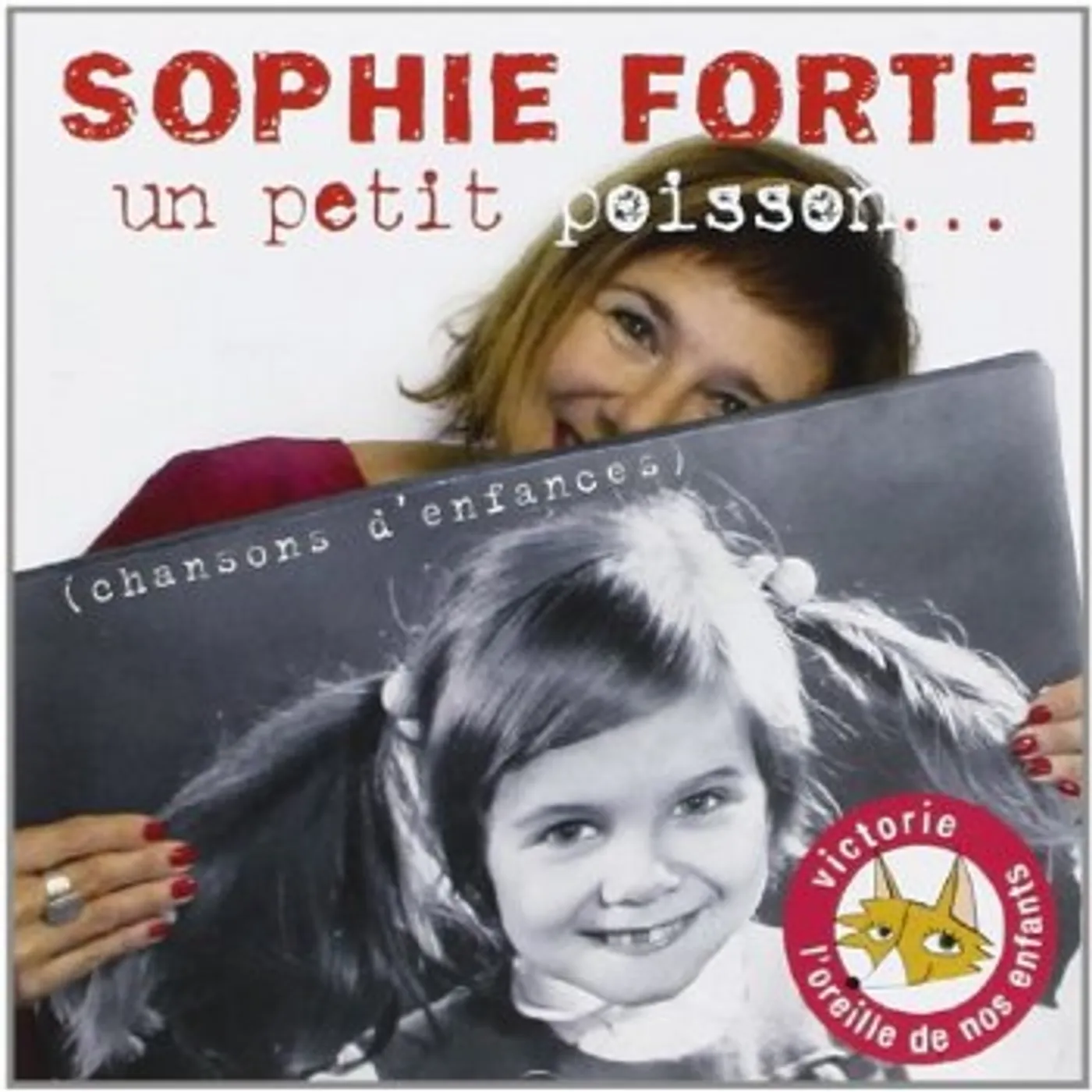 Sophie Forte UN PETIT POISSON CHANSONS D'ENFANCE CD