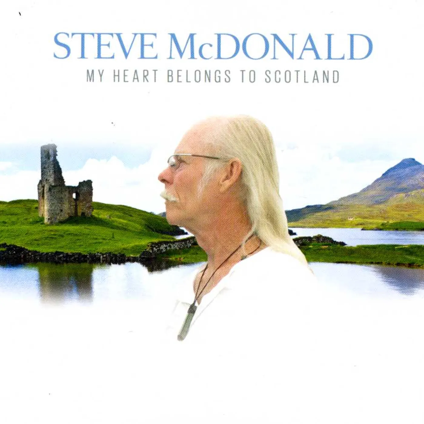 Steve McDonald MY HEART BELONGS TO SCOTLAND CD